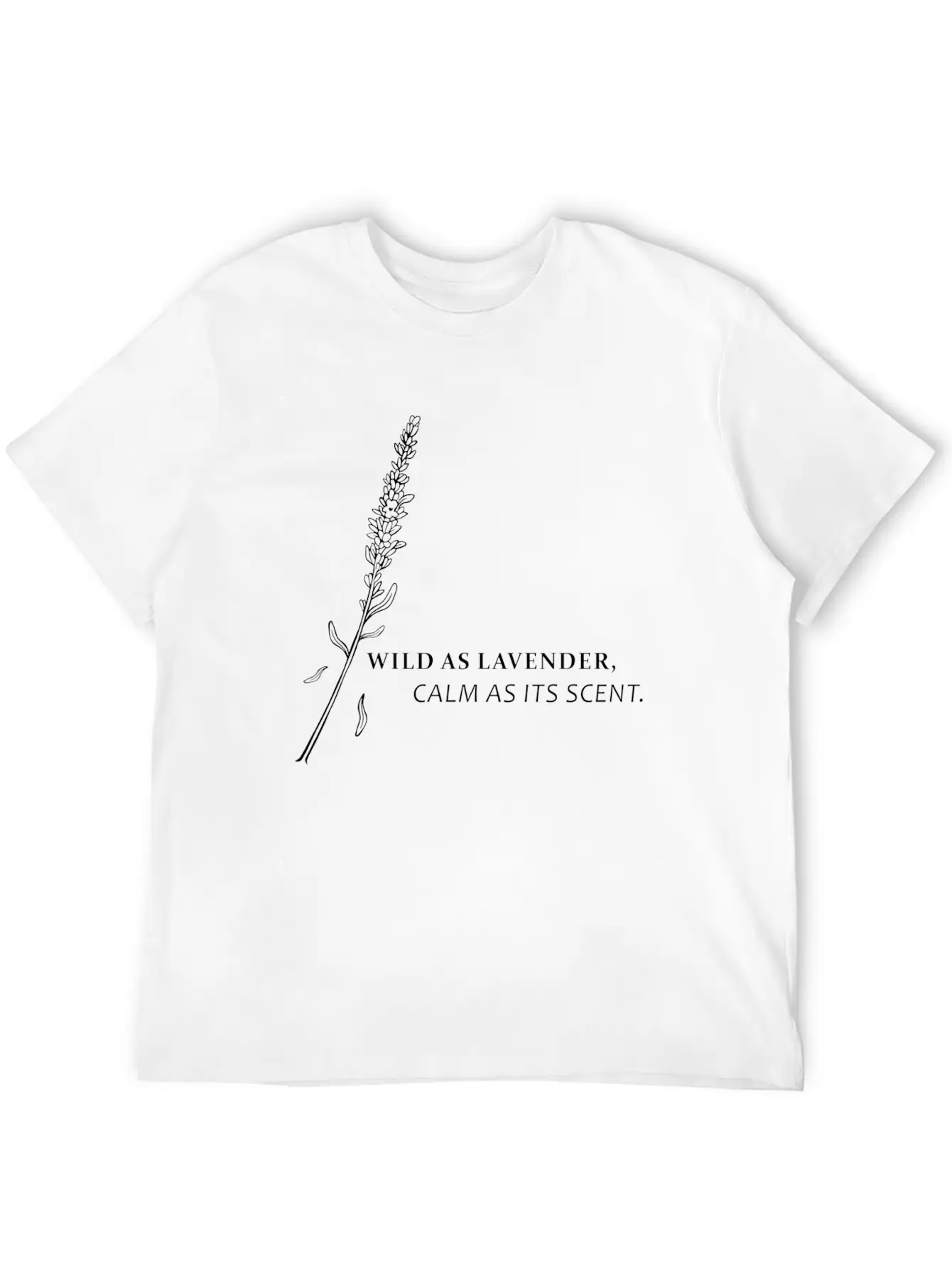 Wild As Lavender, Calm As Its Scent Relaxed Everyday Tee – Lightweight And Durable Cotton