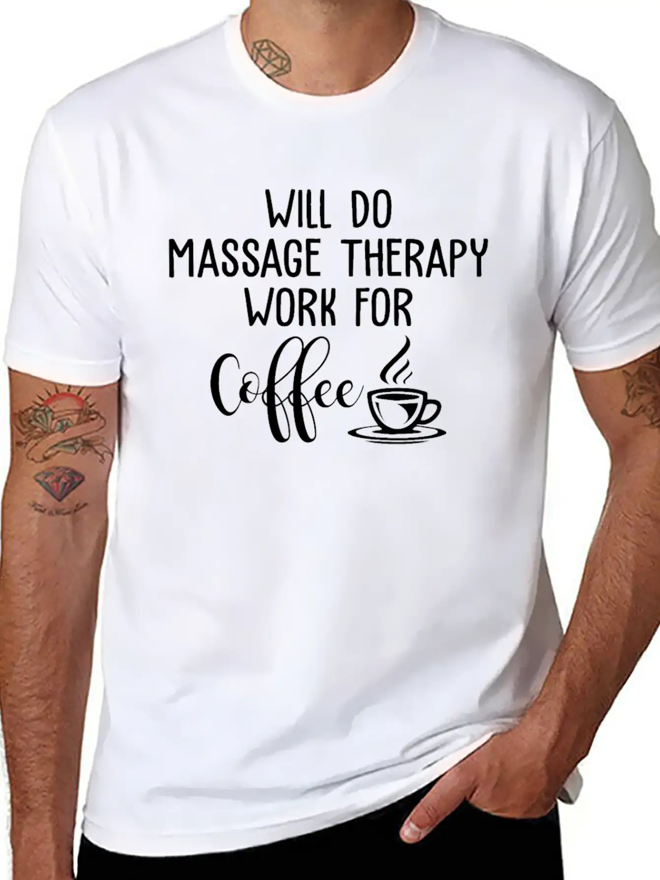 Will Do Massage Therapy Work For Coffee Funny Stylish Everyday T-Shirt – Unisex Basic Cotton Tee