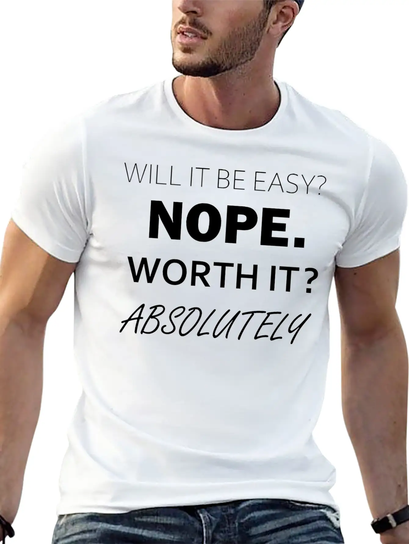 Will It Be Easy Nope Worth It Absolutely Timeless Short Sleeve Tee – Comfy And Minimalist Design