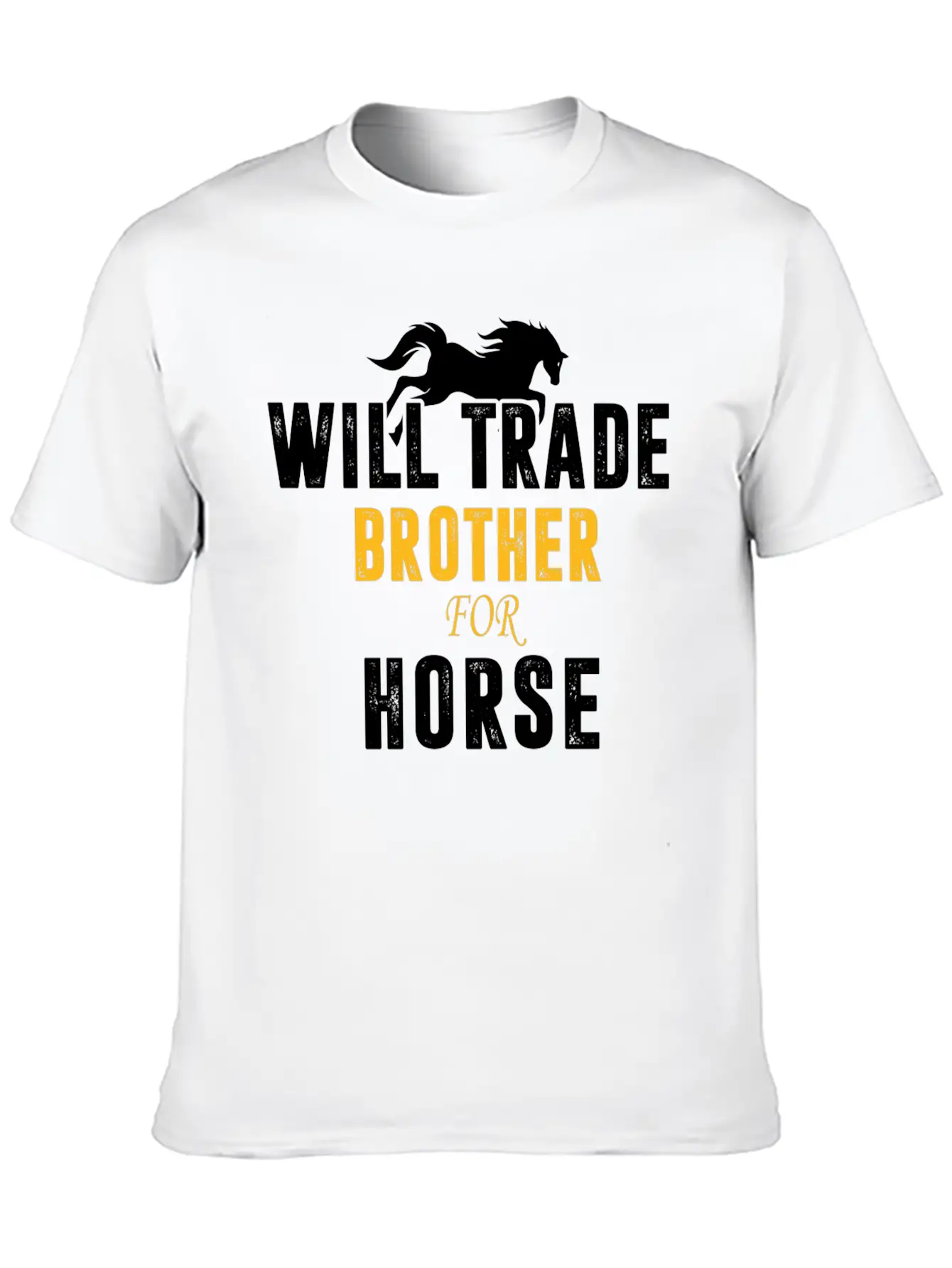 Will Trade Brother For Horse Basic Graphic T-Shirt – Daily Comfort In Soft Cotton