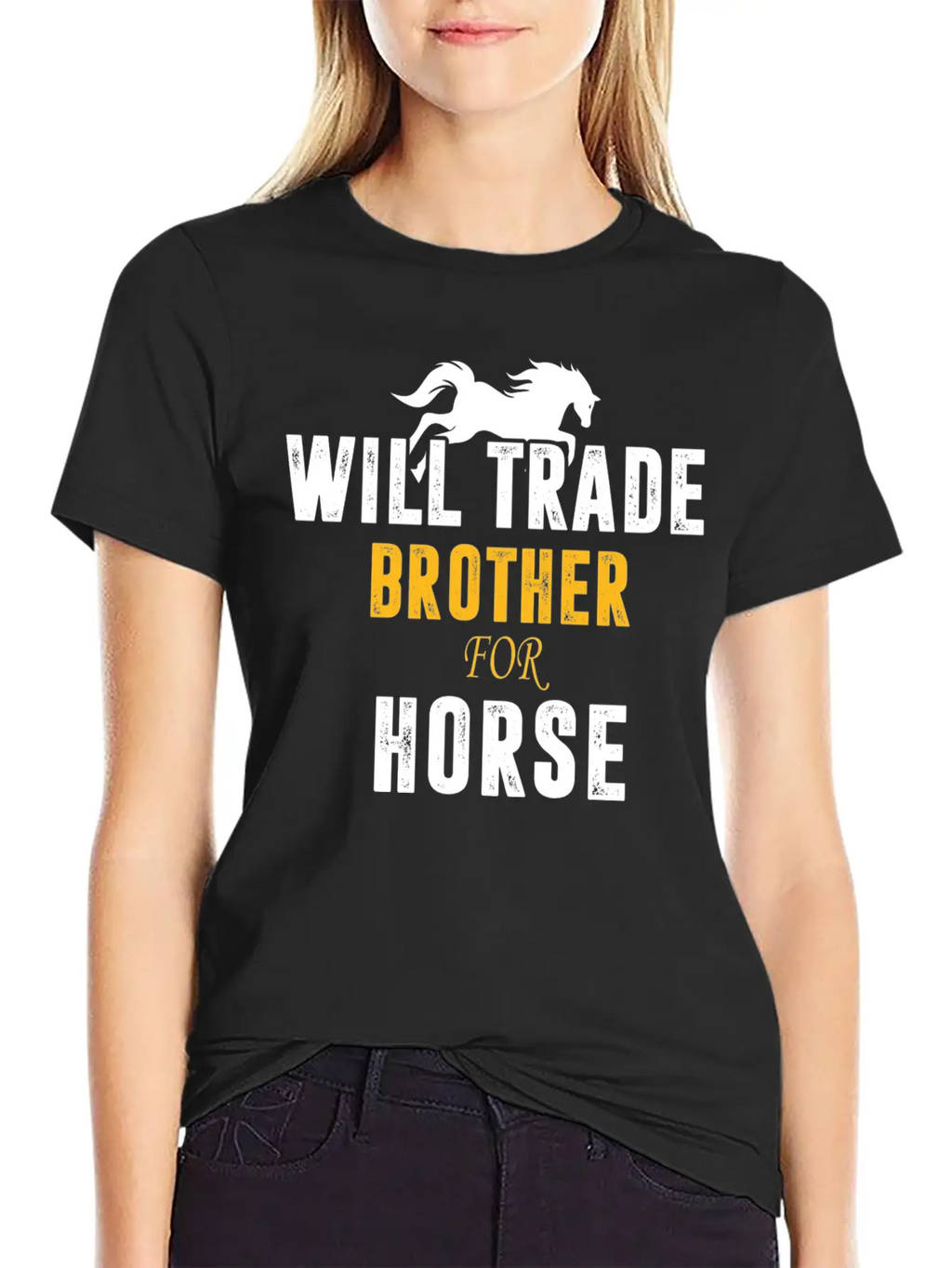 Will Trade Brother For Horse Basic Graphic T-Shirt – Daily Comfort In Soft Cotton