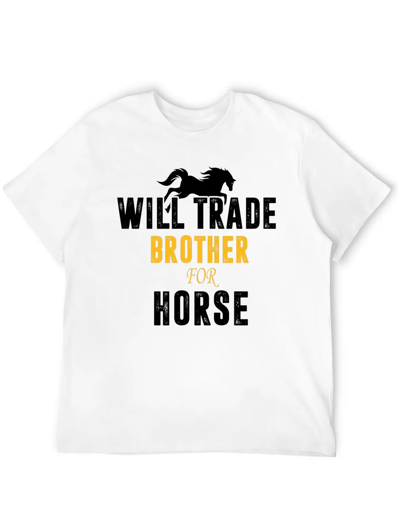 Will Trade Brother For Horse Basic Graphic T-Shirt – Daily Comfort In Soft Cotton