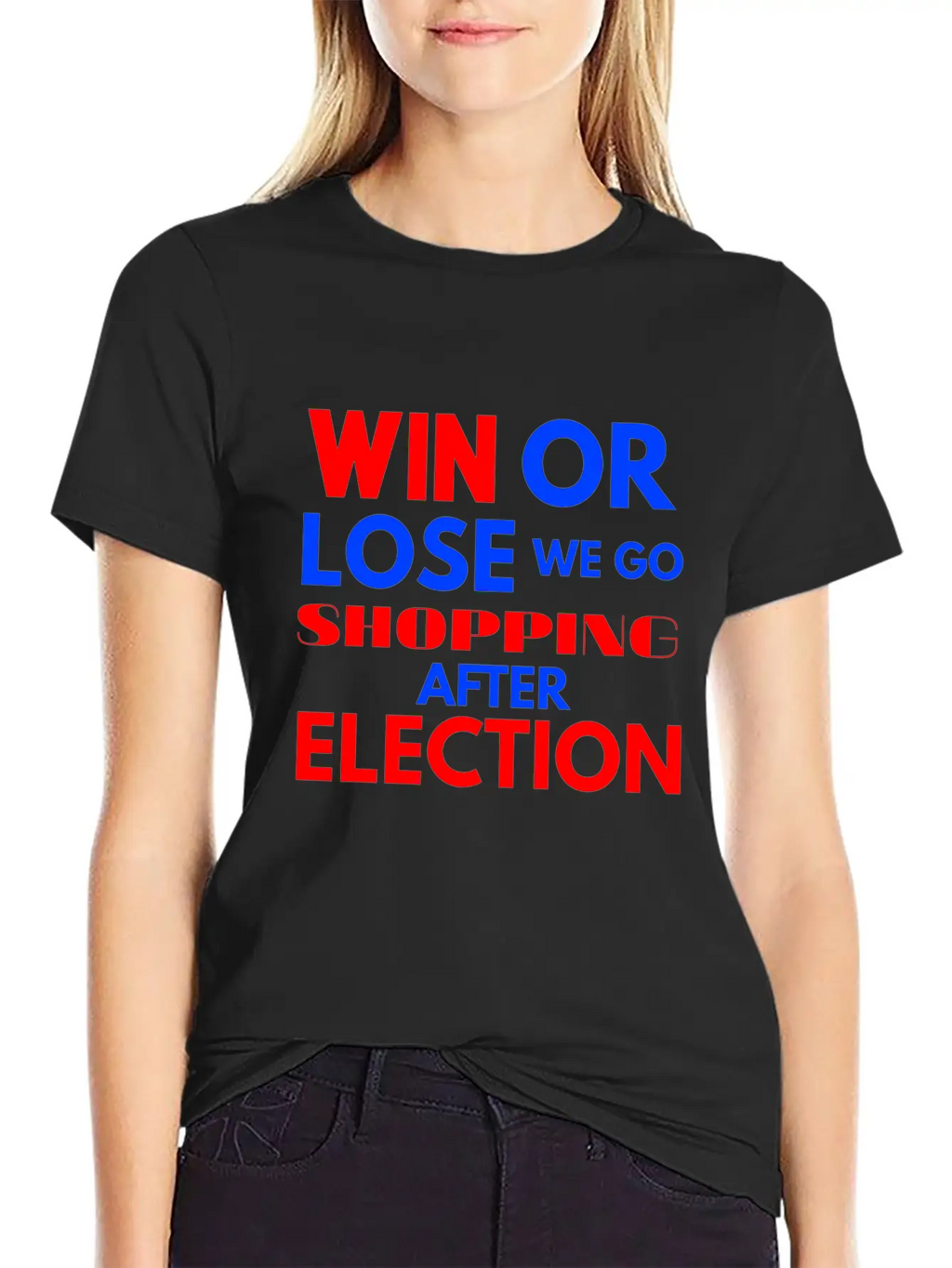 Win Or Lose We Go Shopping After Election Breathable Soft Cotton T-Shirt – Timeless Casual Look