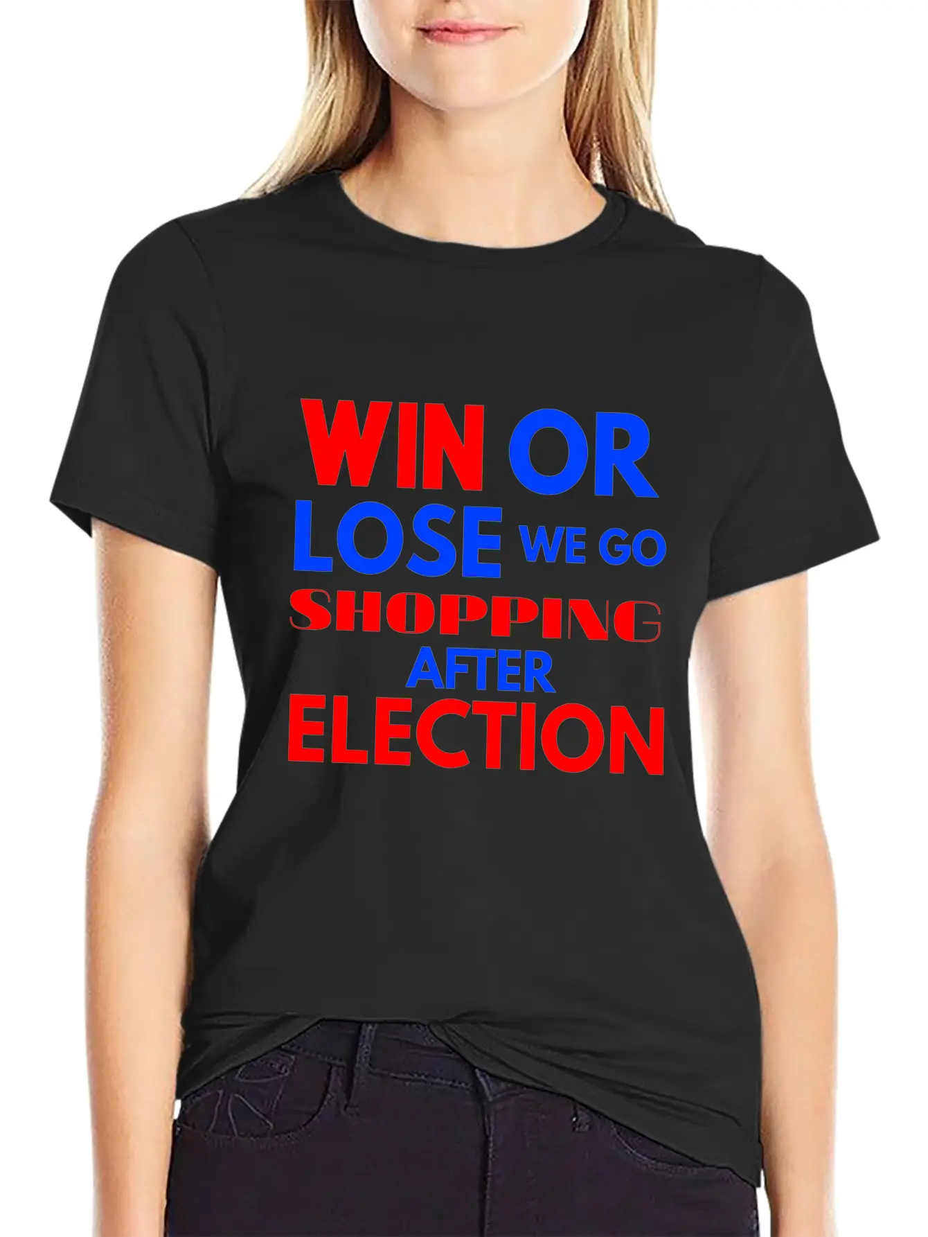Win Or Lose We Go Shopping After Election Breathable Soft Cotton T-Shirt – Timeless Casual Look