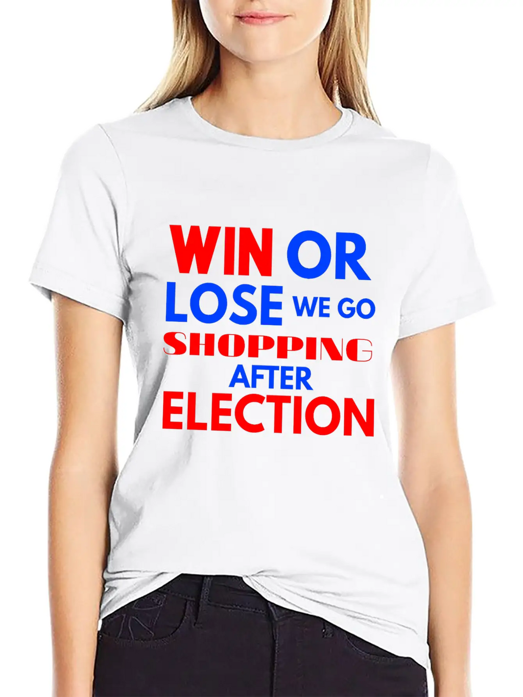 Win Or Lose We Go Shopping After Election Breathable Soft Cotton T-Shirt – Timeless Casual Look