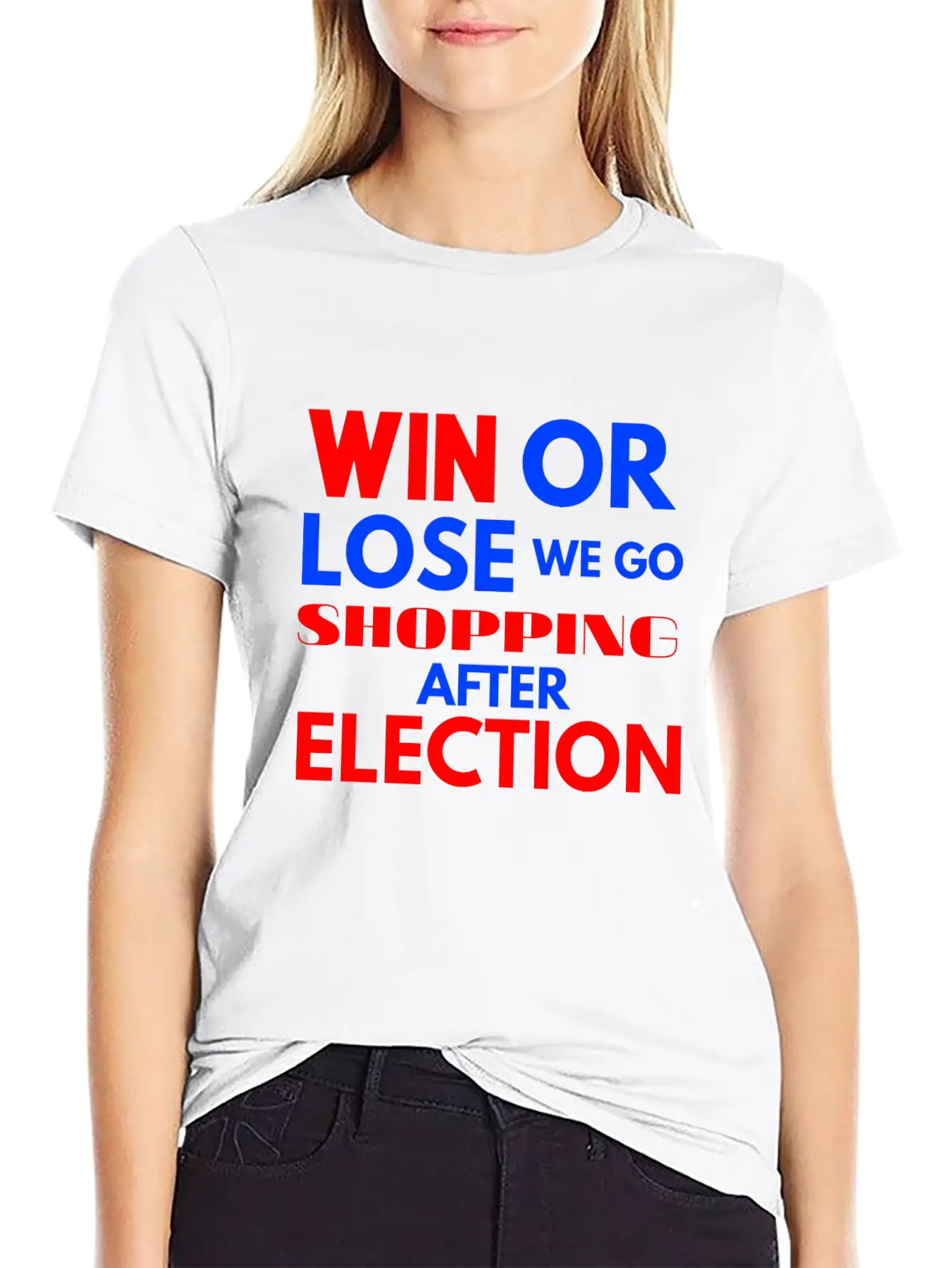 Win Or Lose We Go Shopping After Election Breathable Soft Cotton T-Shirt – Timeless Casual Look