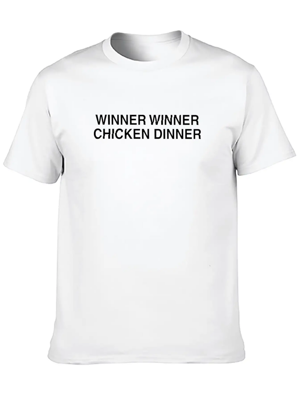 Winner Winner Chicken Dinner Modern Fit Casual T-Shirt – Clean And Versatile Design