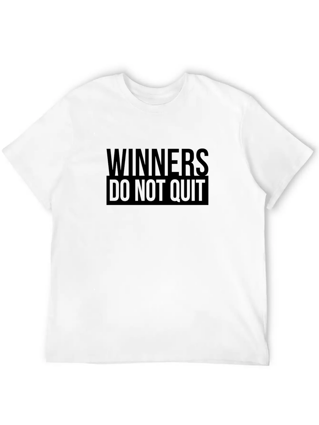 WINNERS DO NOT QUIT MOTIVATION INSPIRATION QUOTE Breathable Soft Cotton T-Shirt – Timeless Casual Look
