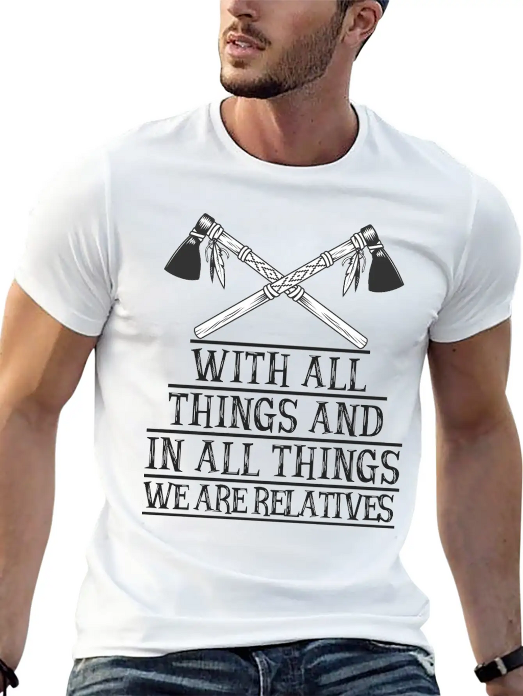 With All Things And In All Things We Are Relatives Timeless Short Sleeve Tee – Comfy And Minimalist Design