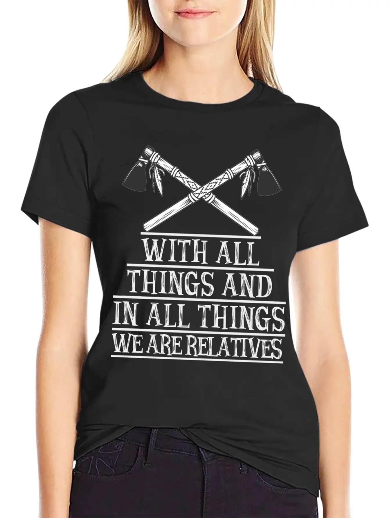 With All Things And In All Things We Are Relatives Timeless Short Sleeve Tee – Comfy And Minimalist Design