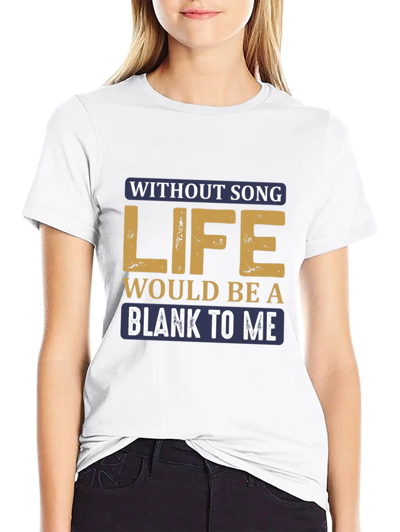 Without Song Life Would Be A Blank To Me Classic Cotton Tee – Unisex Comfort For Any Season