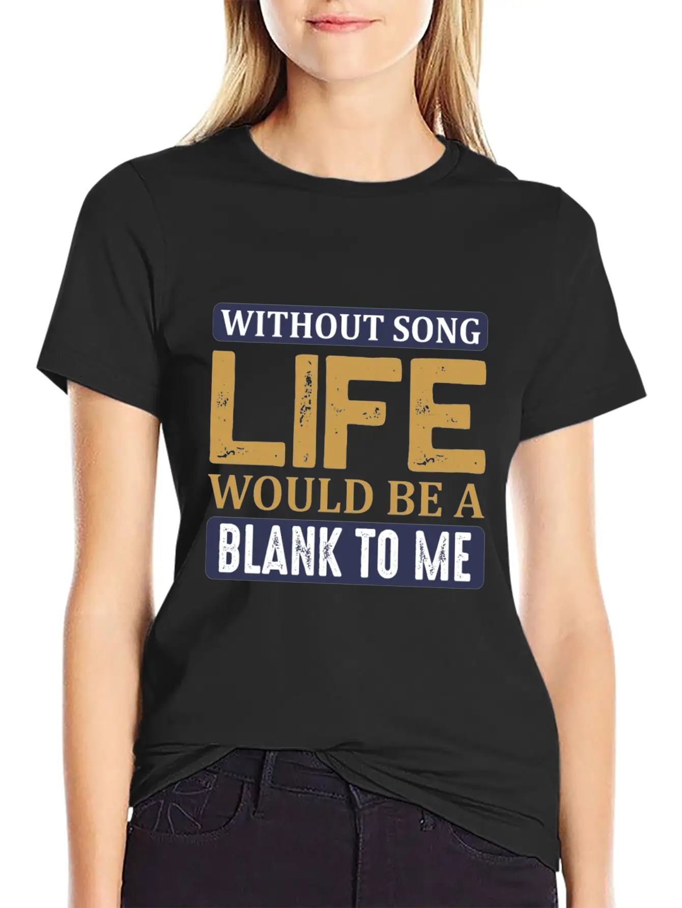 Without Song Life Would Be A Blank To Me Classic Cotton Tee – Unisex Comfort For Any Season