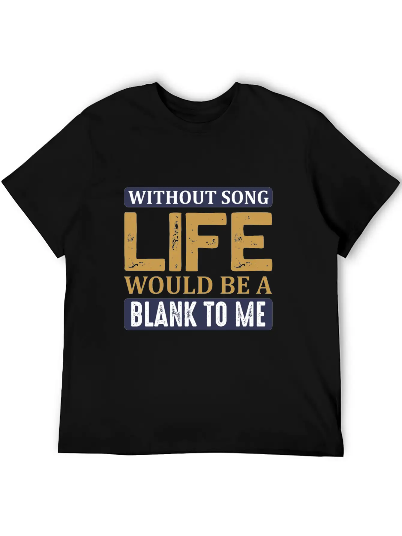 Without Song Life Would Be A Blank To Me Classic Cotton Tee – Unisex Comfort For Any Season