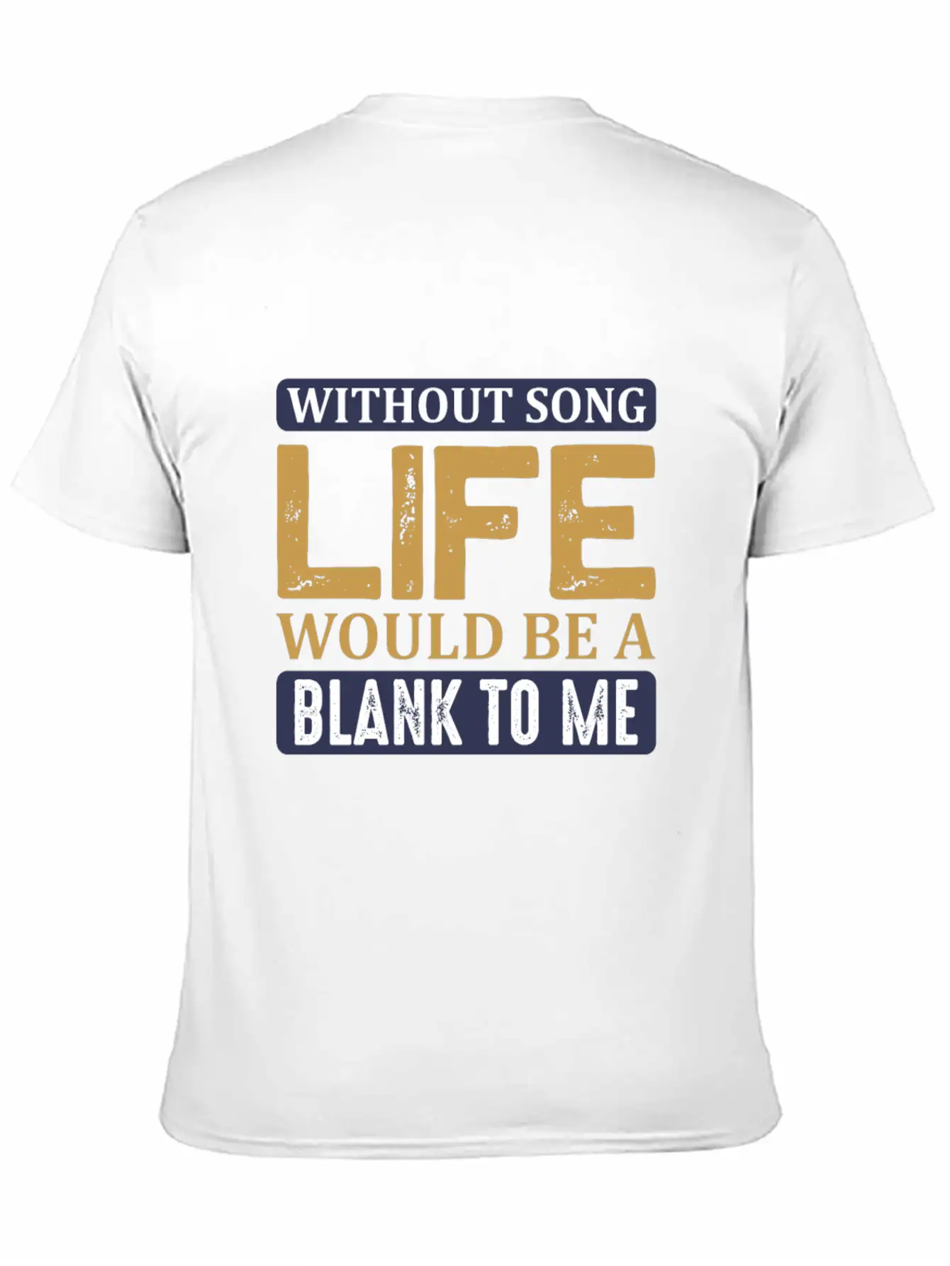 Without Song Life Would Be A Blank To Me Classic Cotton Tee – Unisex Comfort For Any Season