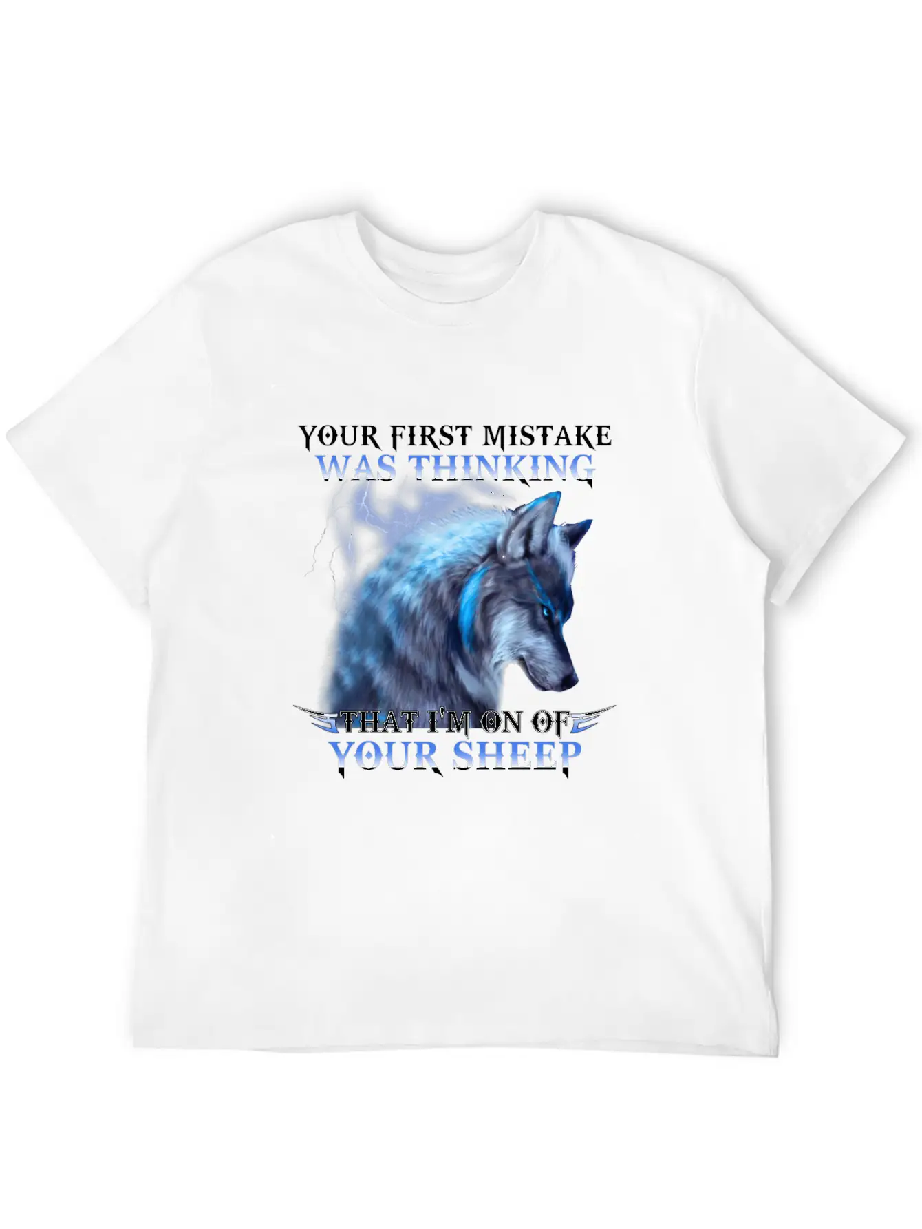 Wolf Your First Mistake Was Thinking I M One Breathable Soft Cotton T-Shirt – Timeless Casual Look