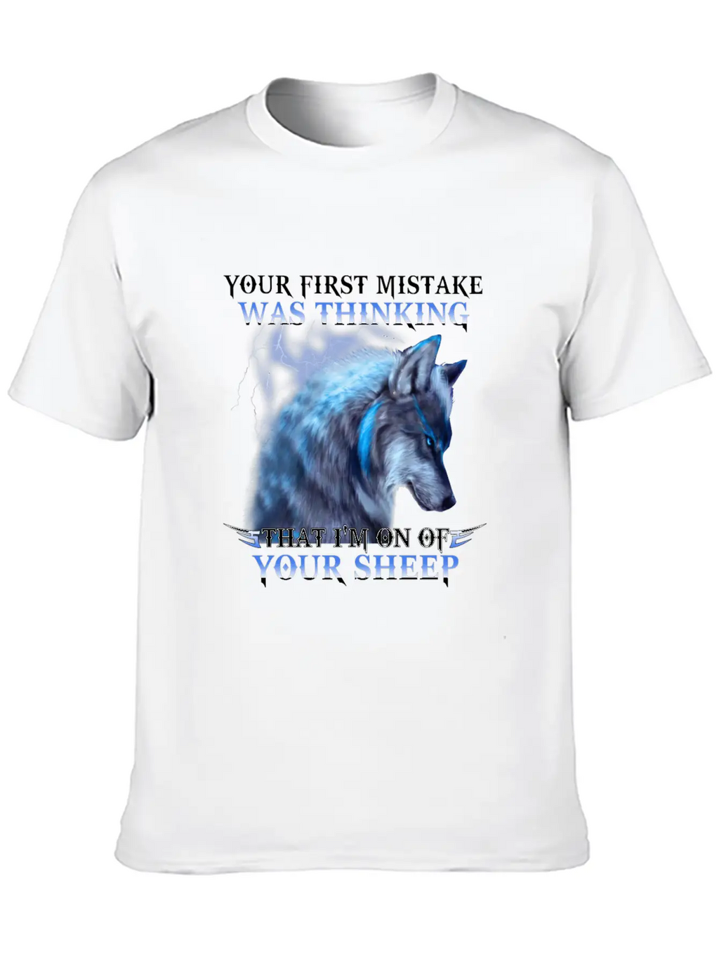 Wolf Your First Mistake Was Thinking I M One Breathable Soft Cotton T-Shirt – Timeless Casual Look