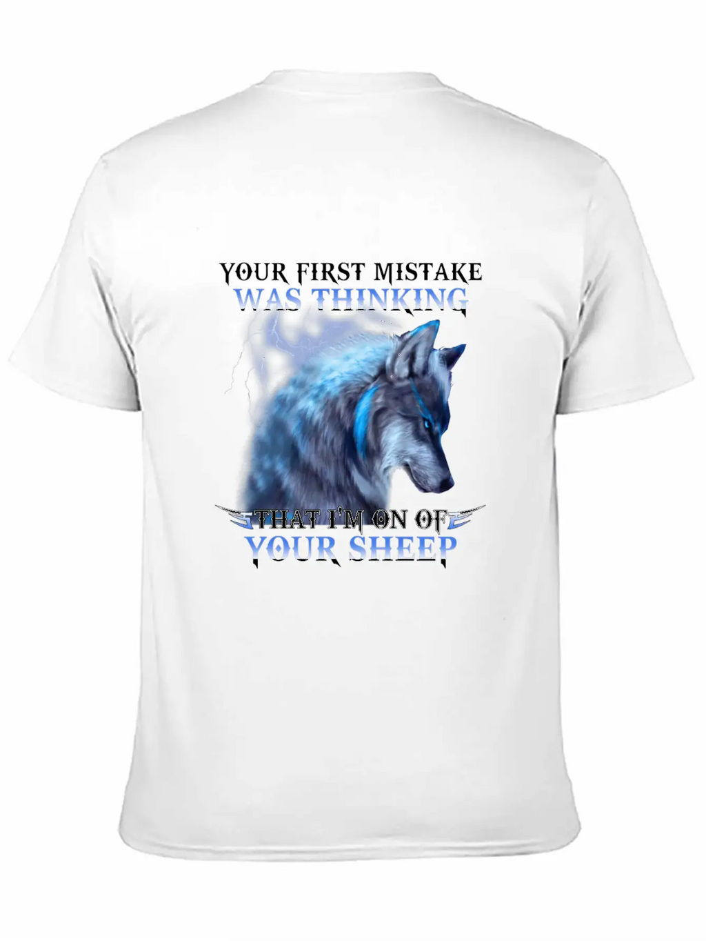 Wolf Your First Mistake Was Thinking I M One Breathable Soft Cotton T-Shirt – Timeless Casual Look