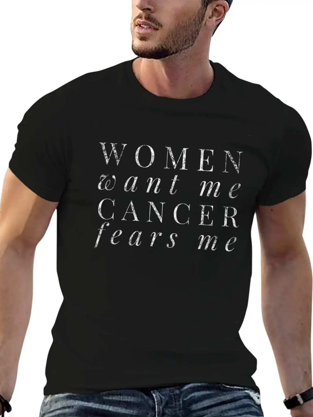 Women Want Me Cancer Fears Me Cancer Survivor Basic Graphic T-Shirt – Daily Comfort In Soft Cotton
