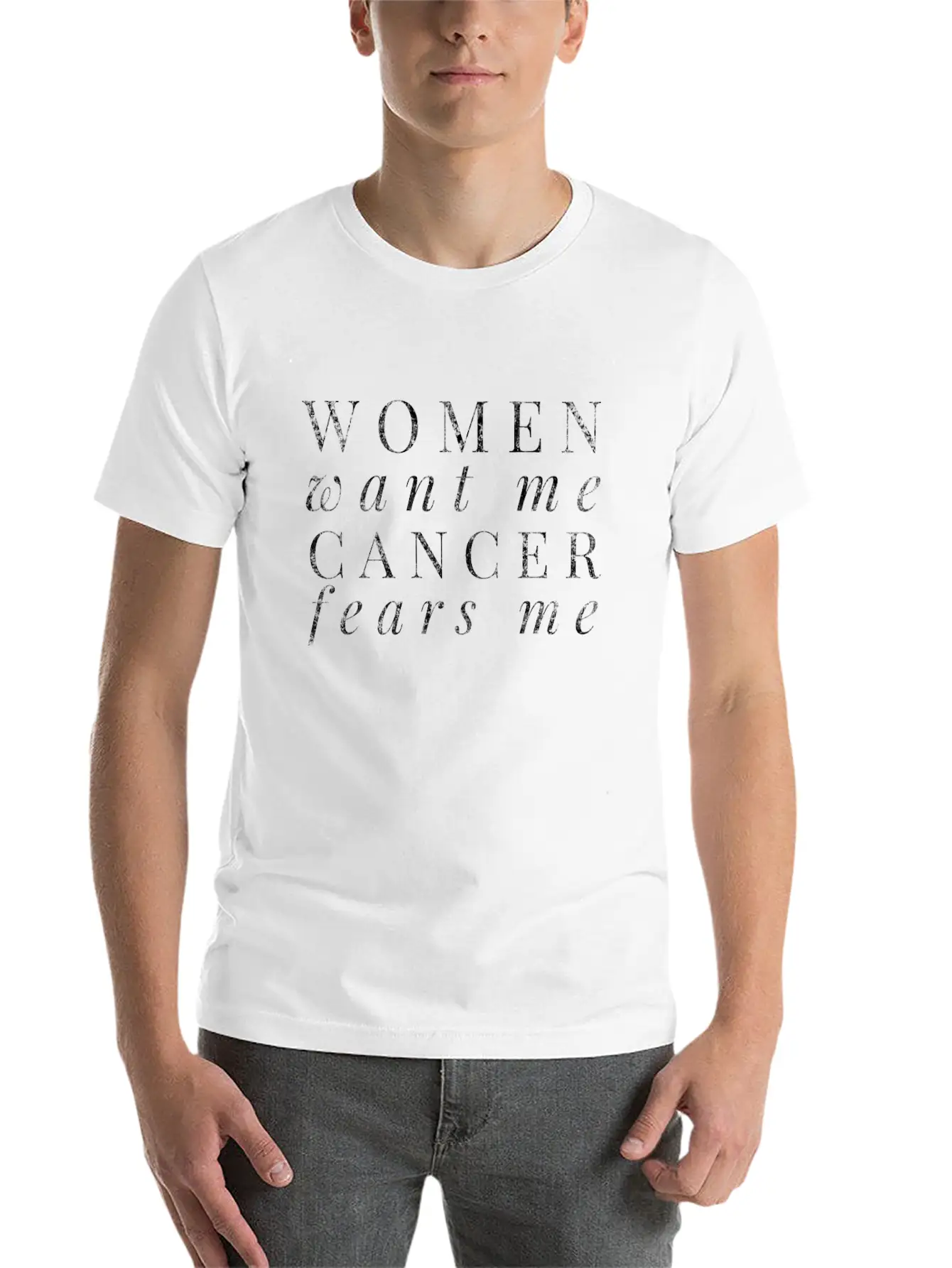 Women Want Me Cancer Fears Me Cancer Survivor Basic Graphic T-Shirt – Daily Comfort In Soft Cotton
