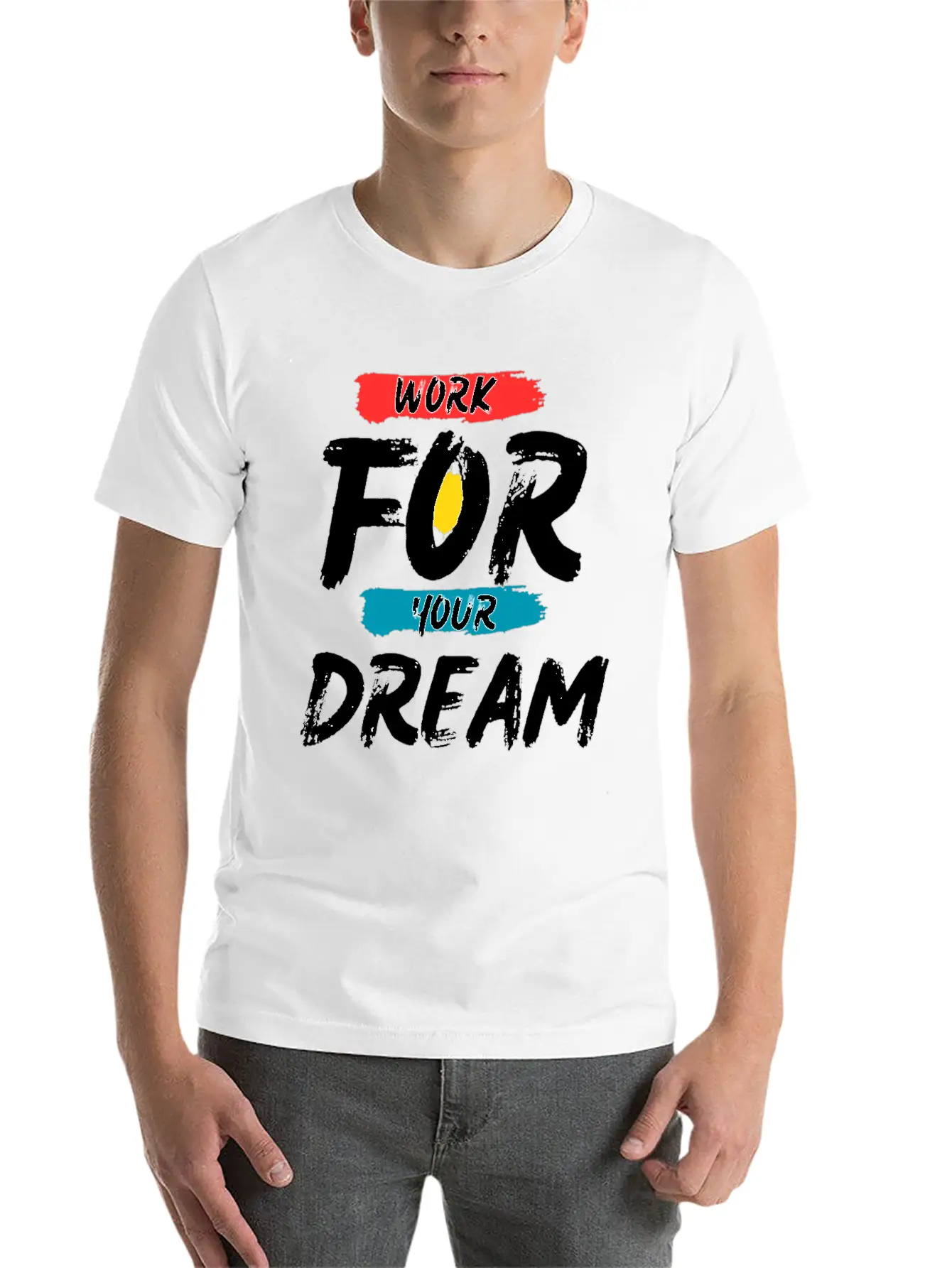 Work For Your Dream Breathable Graphic T-Shirt – Perfect For Casual Days