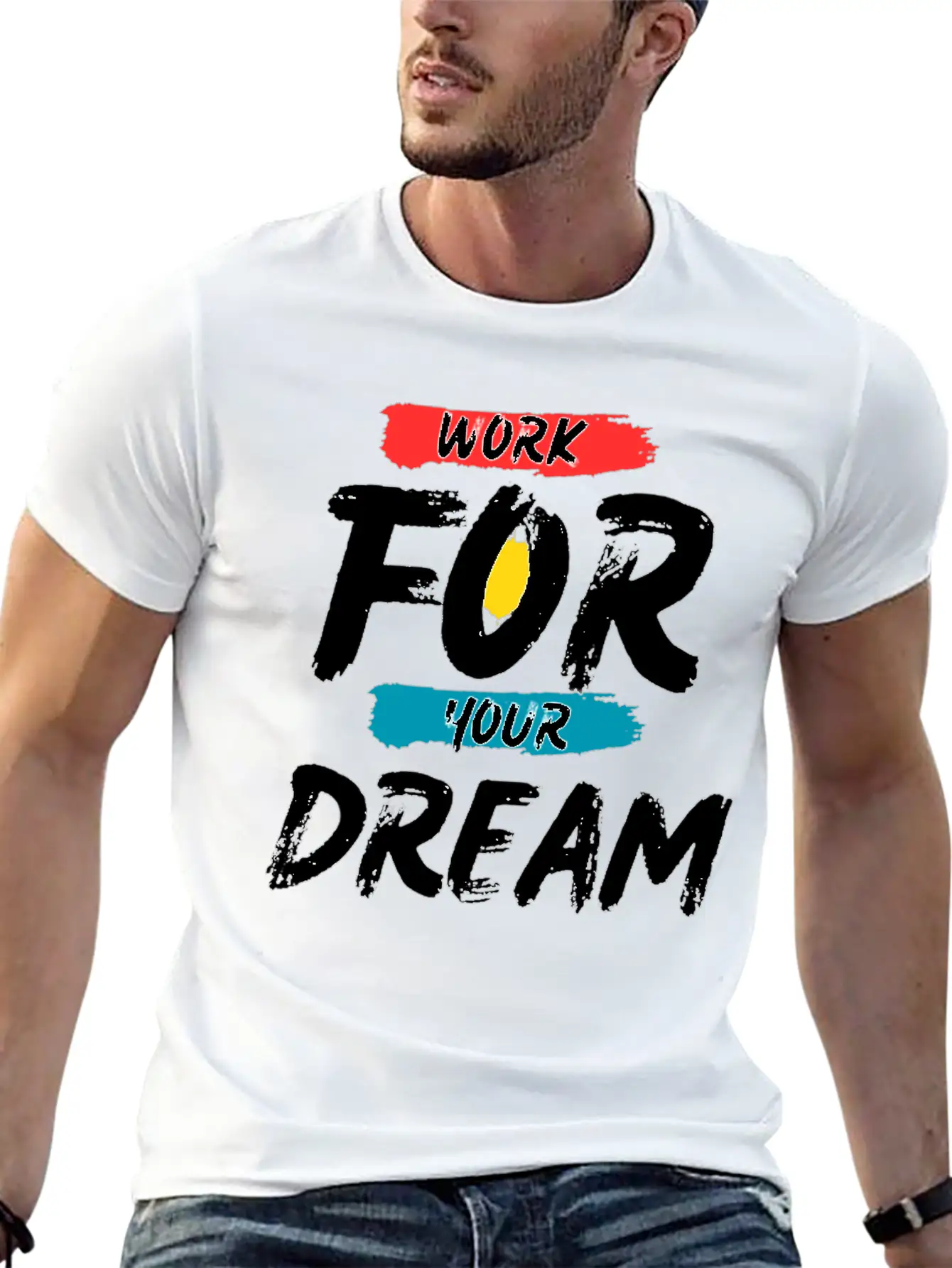 Work For Your Dream Breathable Graphic T-Shirt – Perfect For Casual Days