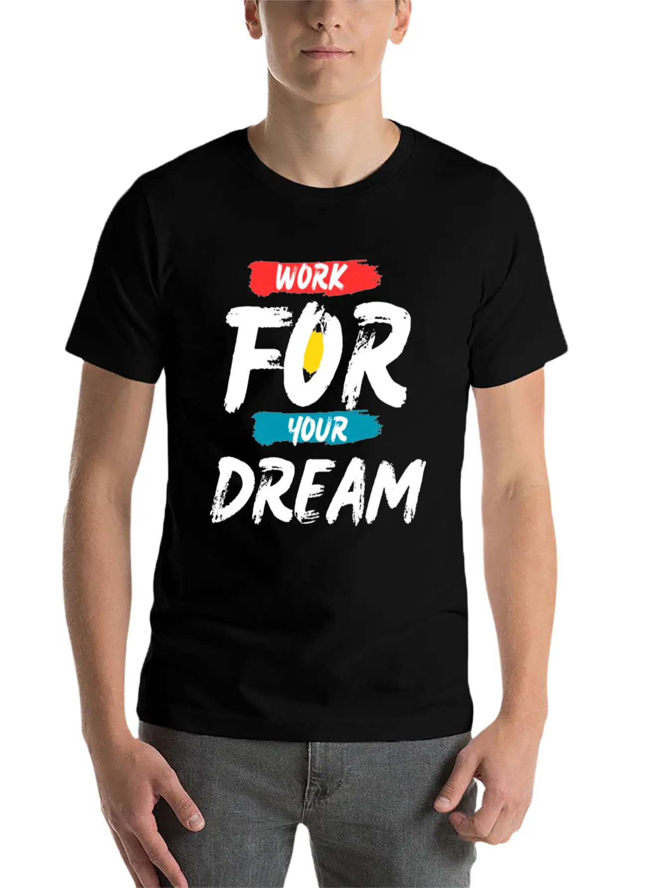 Work For Your Dream Breathable Graphic T-Shirt – Perfect For Casual Days