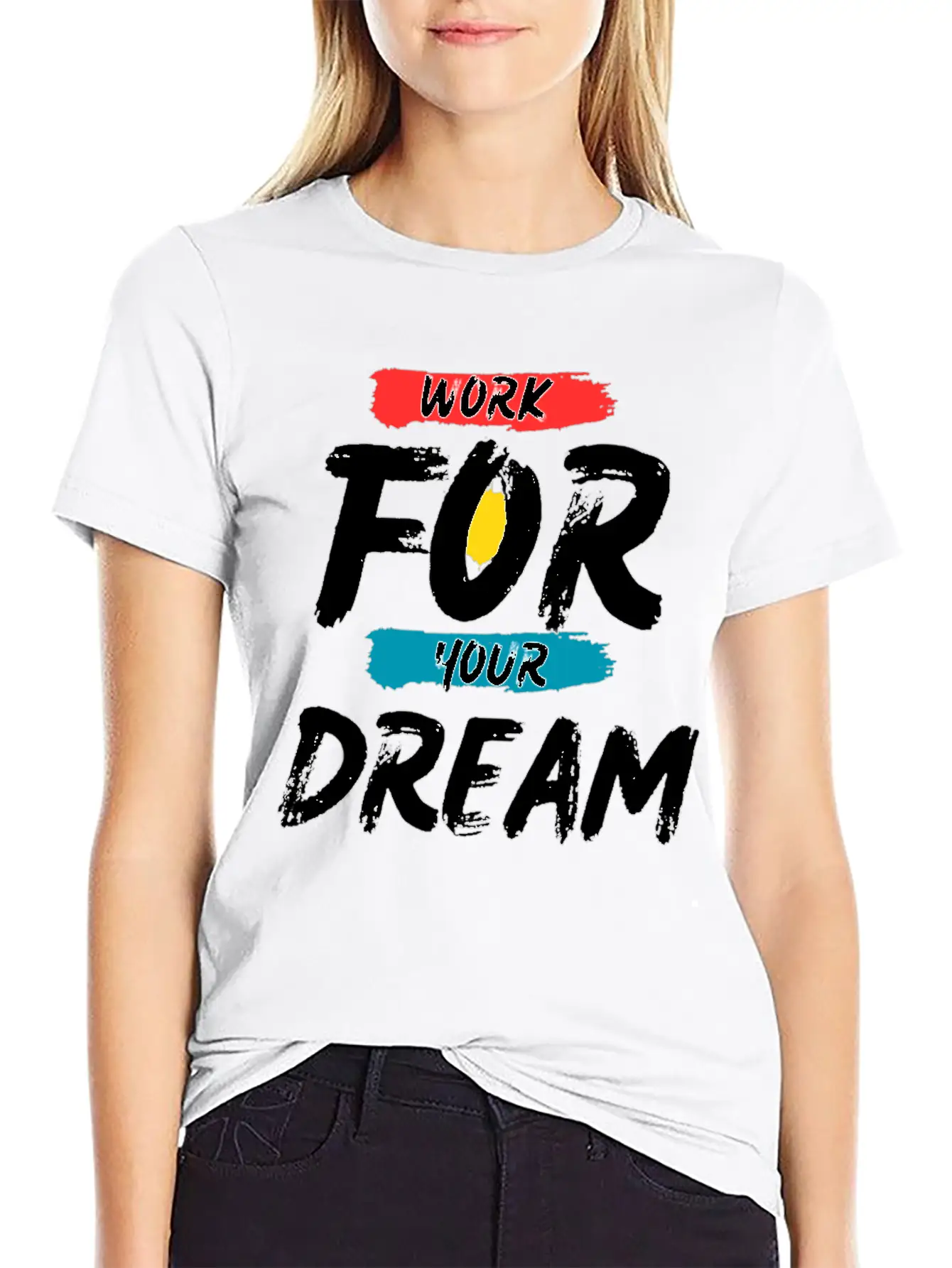 Work For Your Dream Breathable Graphic T-Shirt – Perfect For Casual Days