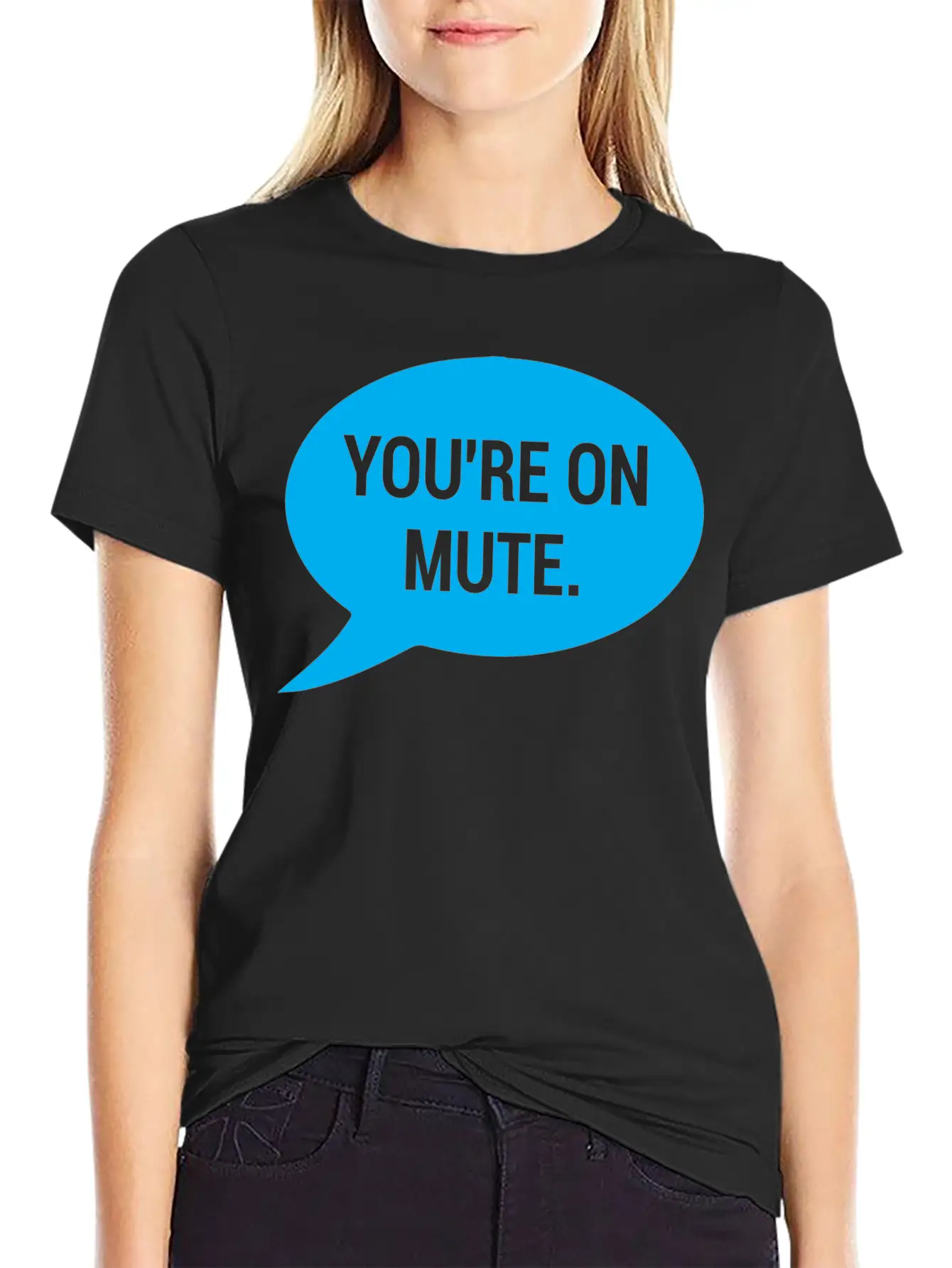 Work From Home, You're On Mute Relaxed Everyday Tee – Lightweight And Durable Cotton
