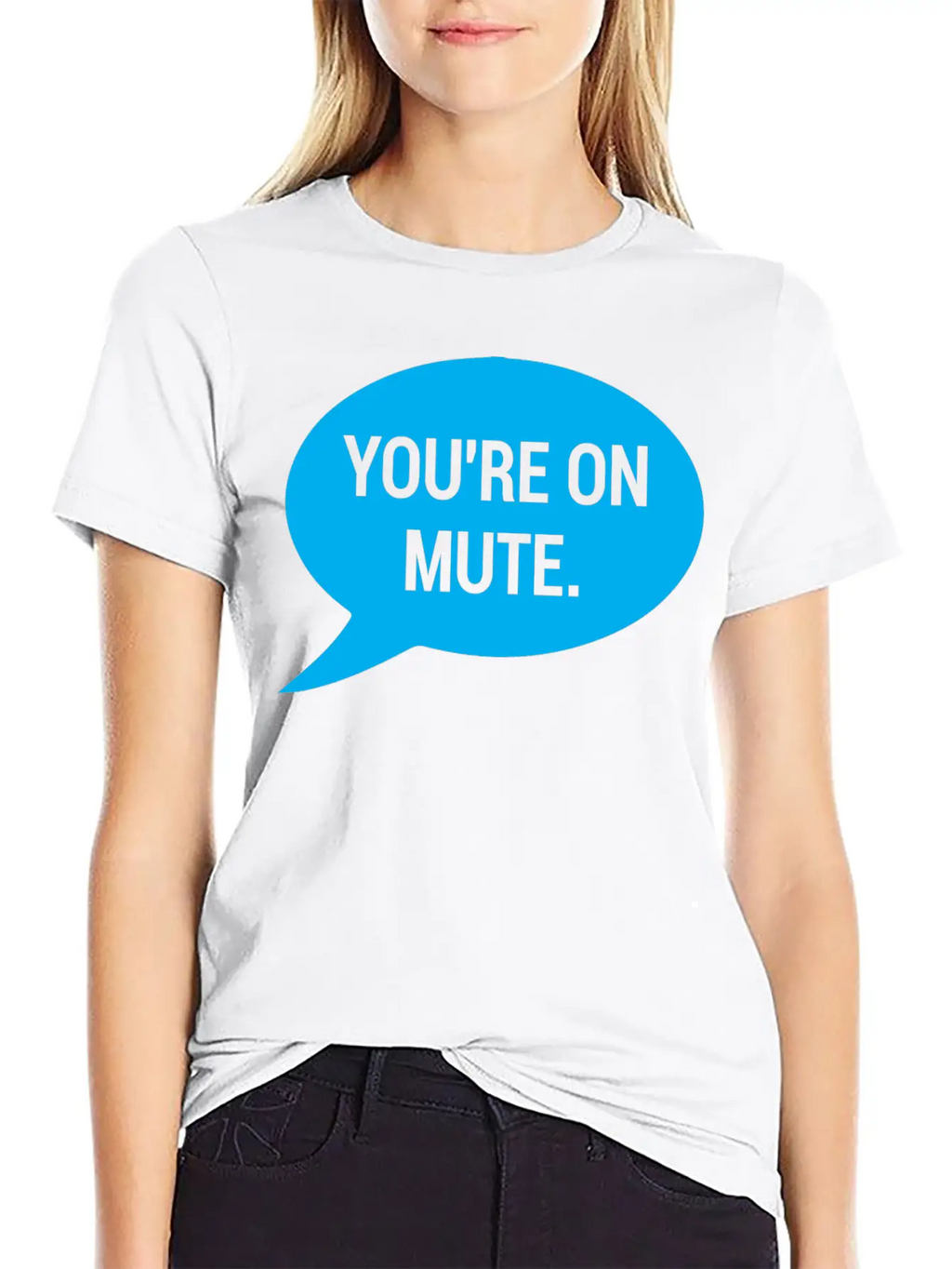 Work From Home, You're On Mute Relaxed Everyday Tee – Lightweight And Durable Cotton