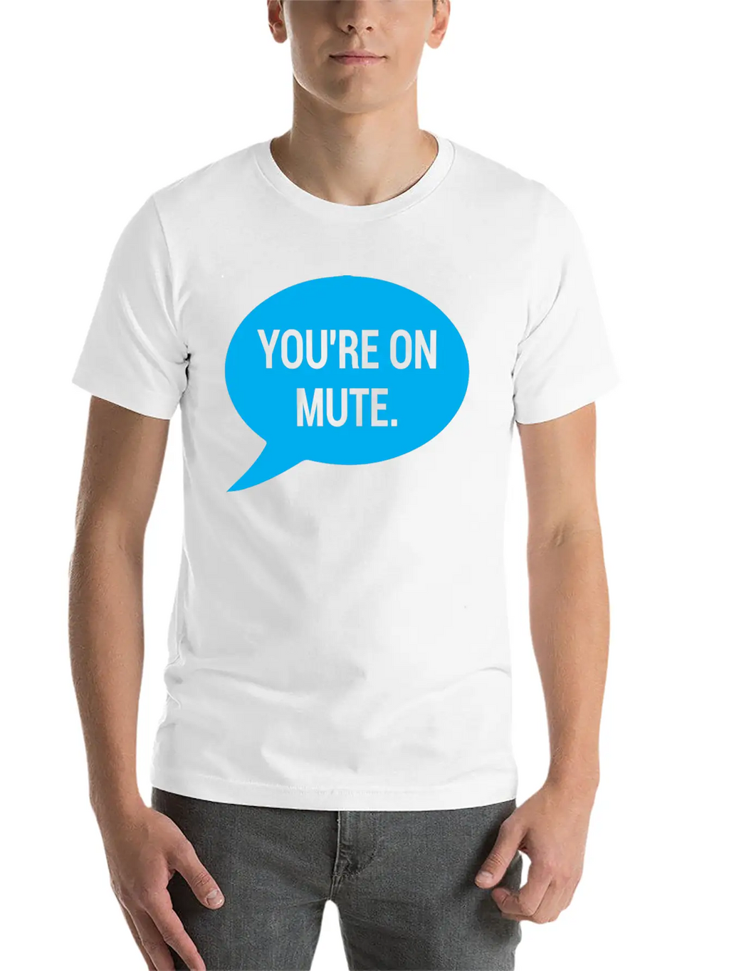 Work From Home, You're On Mute Relaxed Everyday Tee – Lightweight And Durable Cotton