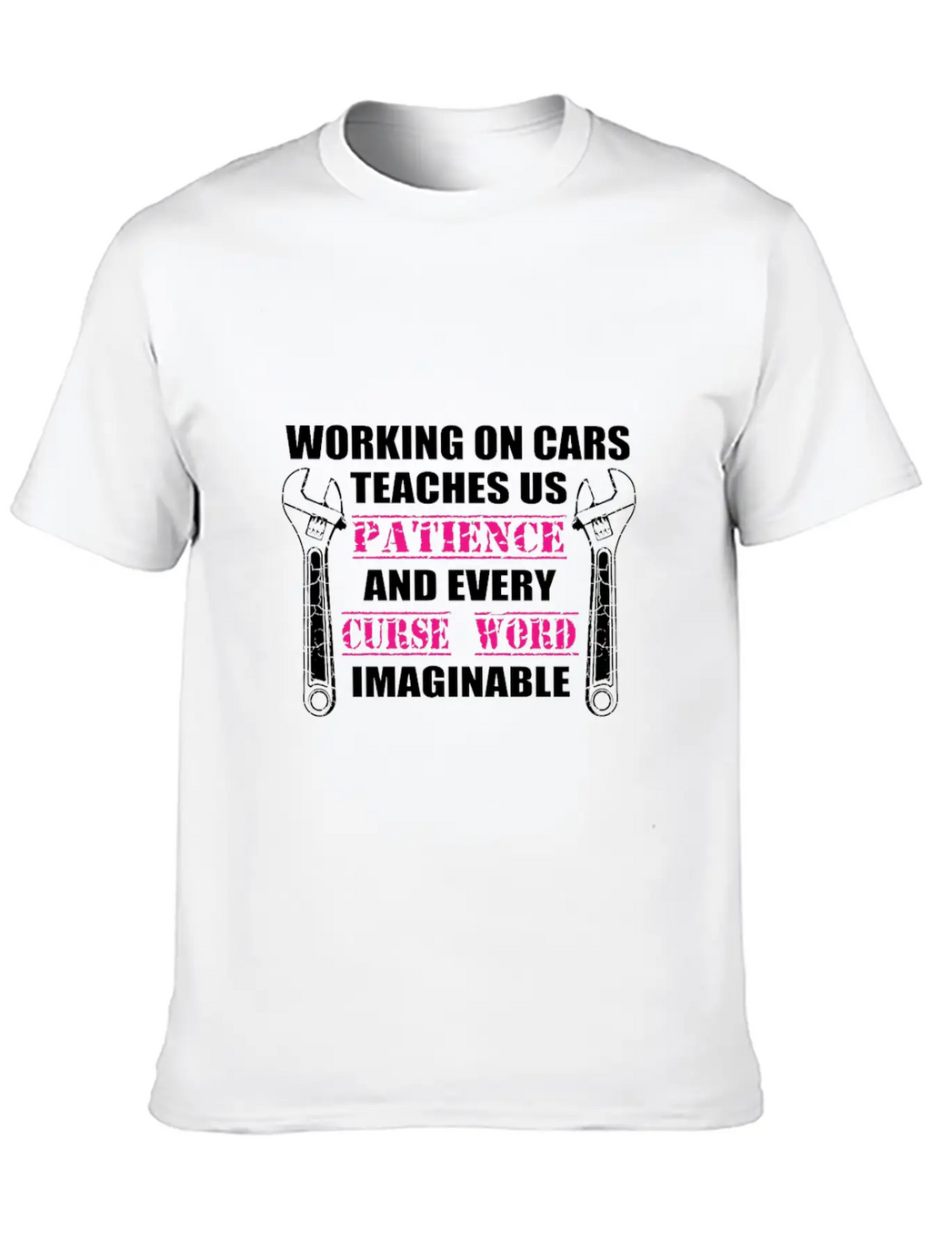 Working On Cars Teaches Us Patience Mechanic Or En Timeless Short Sleeve Tee – Comfy And Minimalist Design