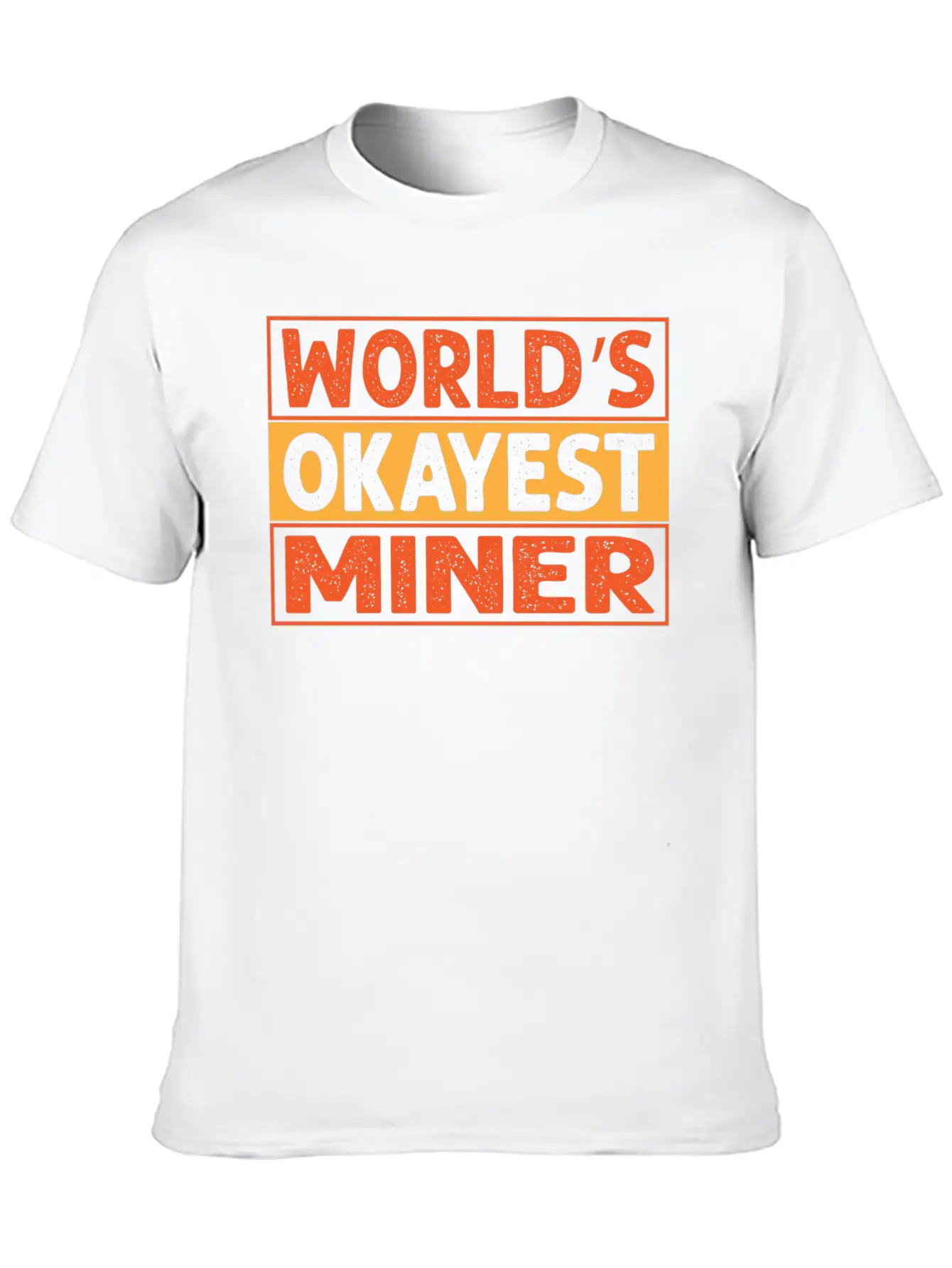 World S Okayest Miner Essential Cotton Tee For Daily Outfits – Unisex Style