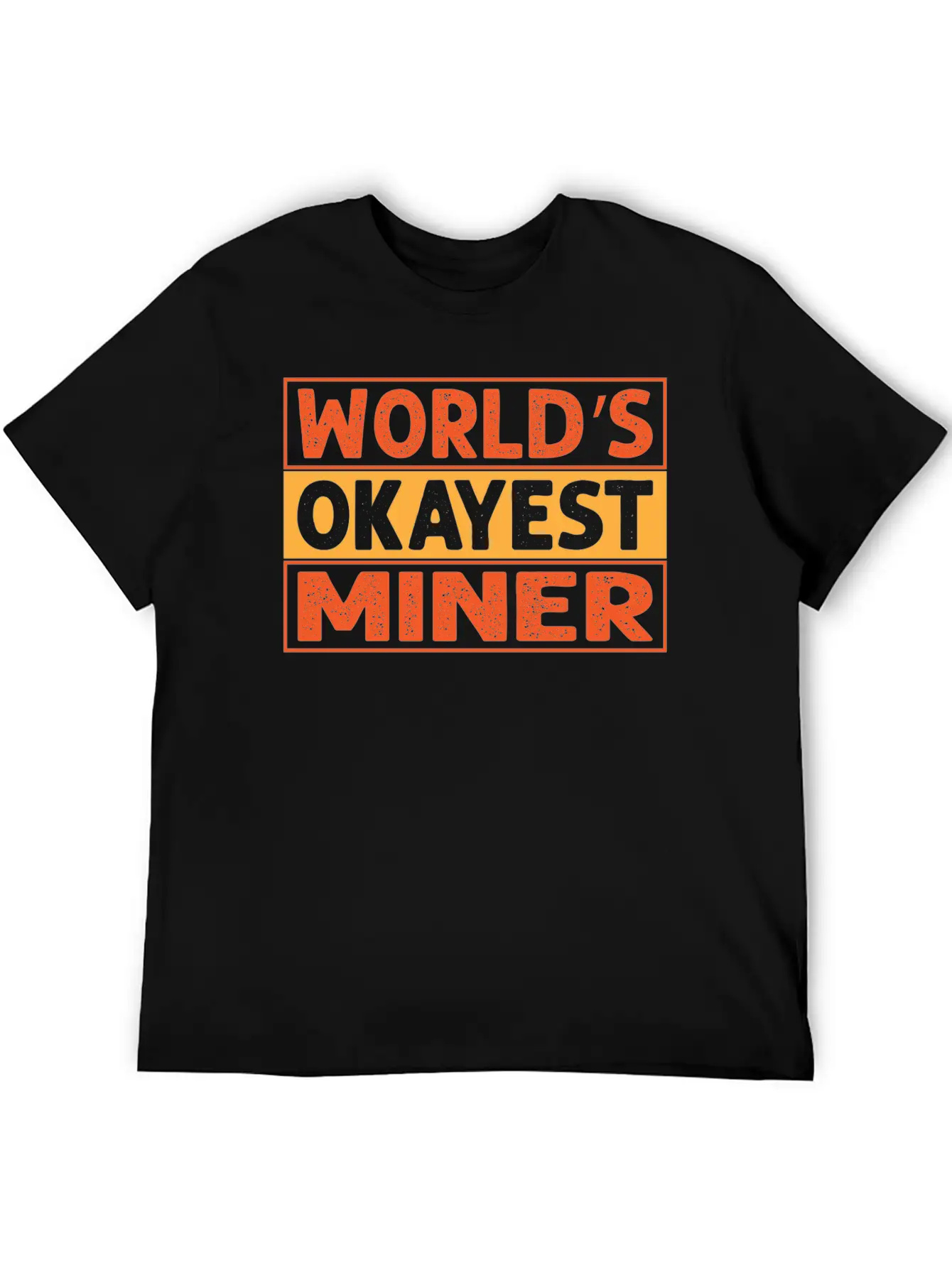 World S Okayest Miner Essential Cotton Tee For Daily Outfits – Unisex Style