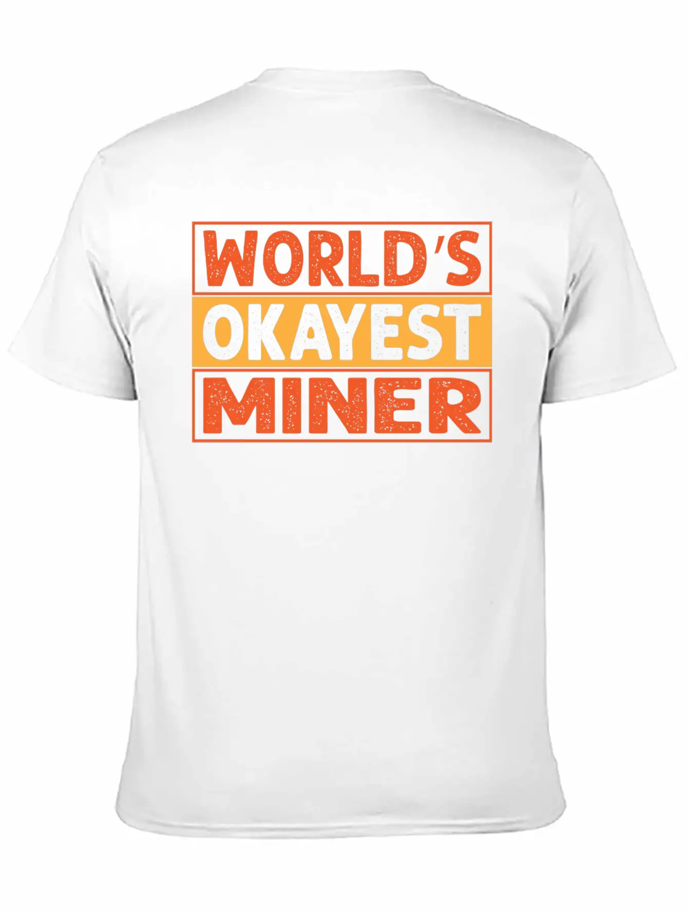 World S Okayest Miner Essential Cotton Tee For Daily Outfits – Unisex Style