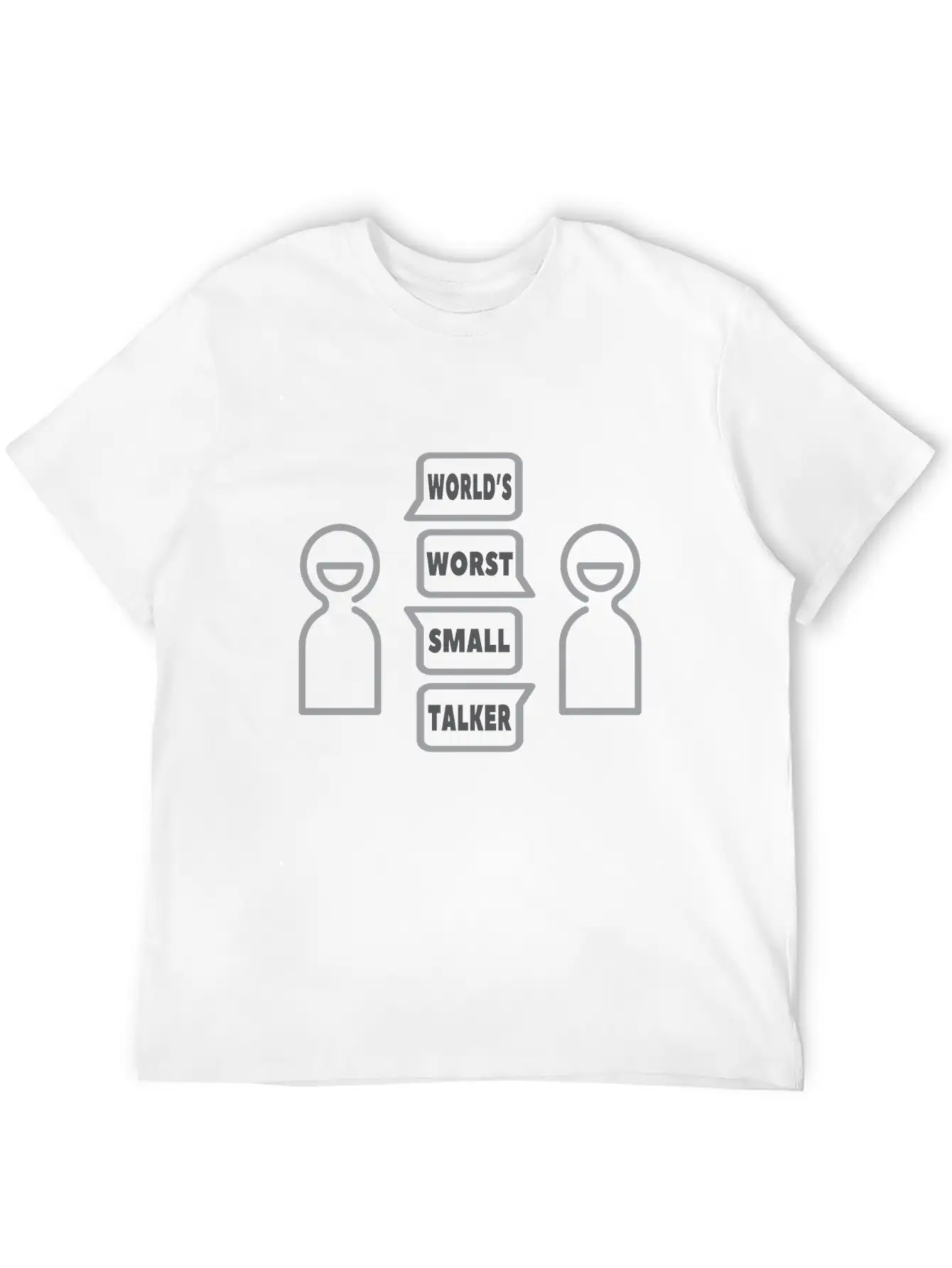 World’s Worst Small Talker Timeless Short Sleeve Tee – Comfy And Minimalist Design