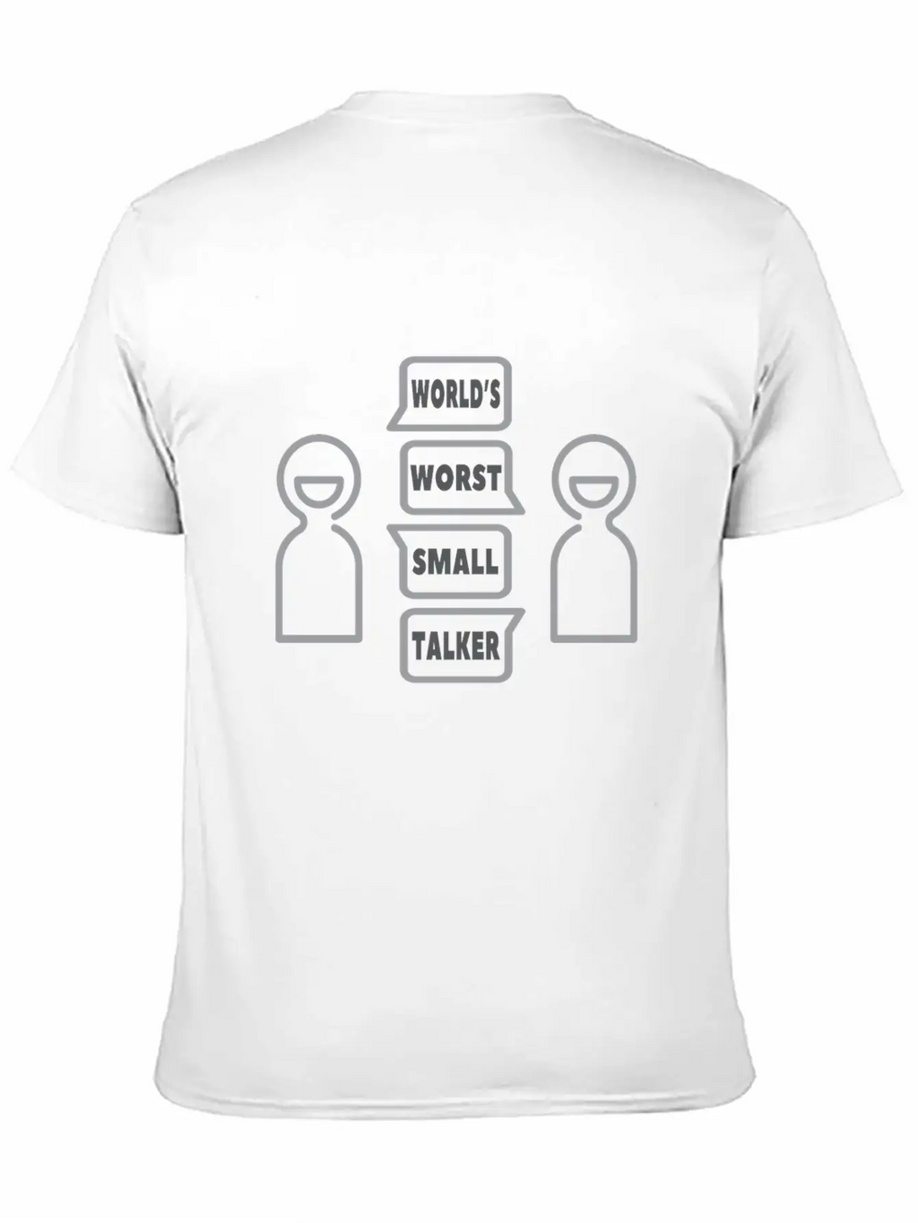 World’s Worst Small Talker Timeless Short Sleeve Tee – Comfy And Minimalist Design