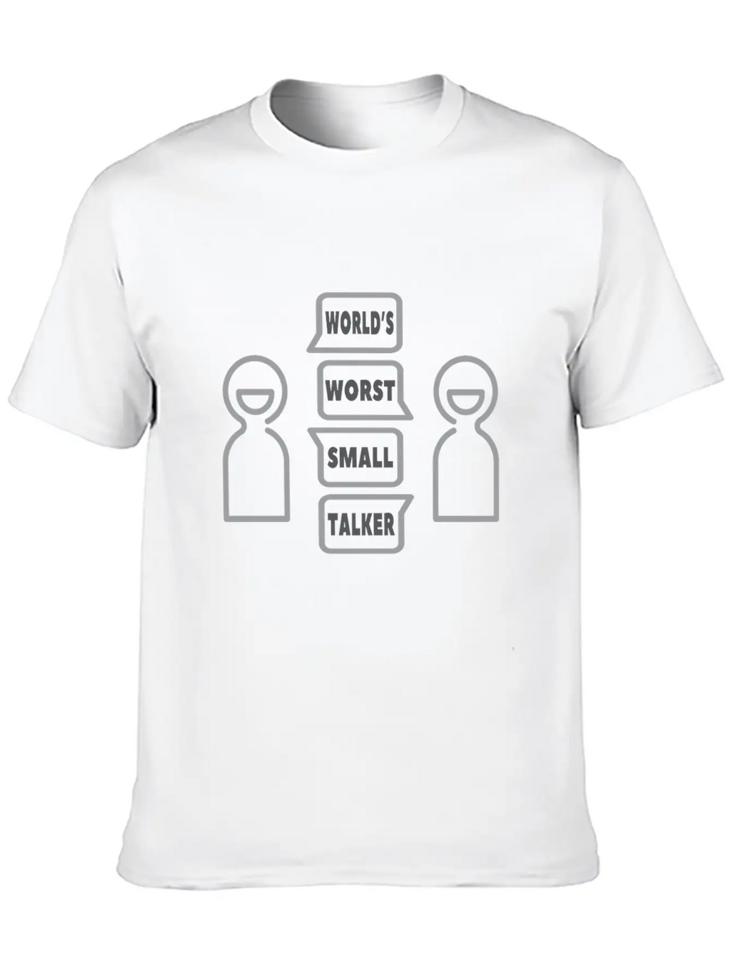 World’s Worst Small Talker Timeless Short Sleeve Tee – Comfy And Minimalist Design