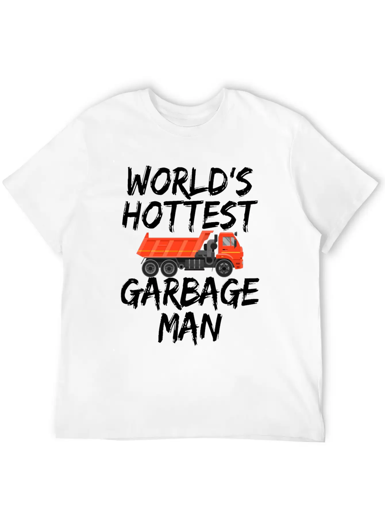 World's Hottest Garbage Man Truck Gifts Lovers Classic Cotton Tee – Unisex Comfort For Any Season