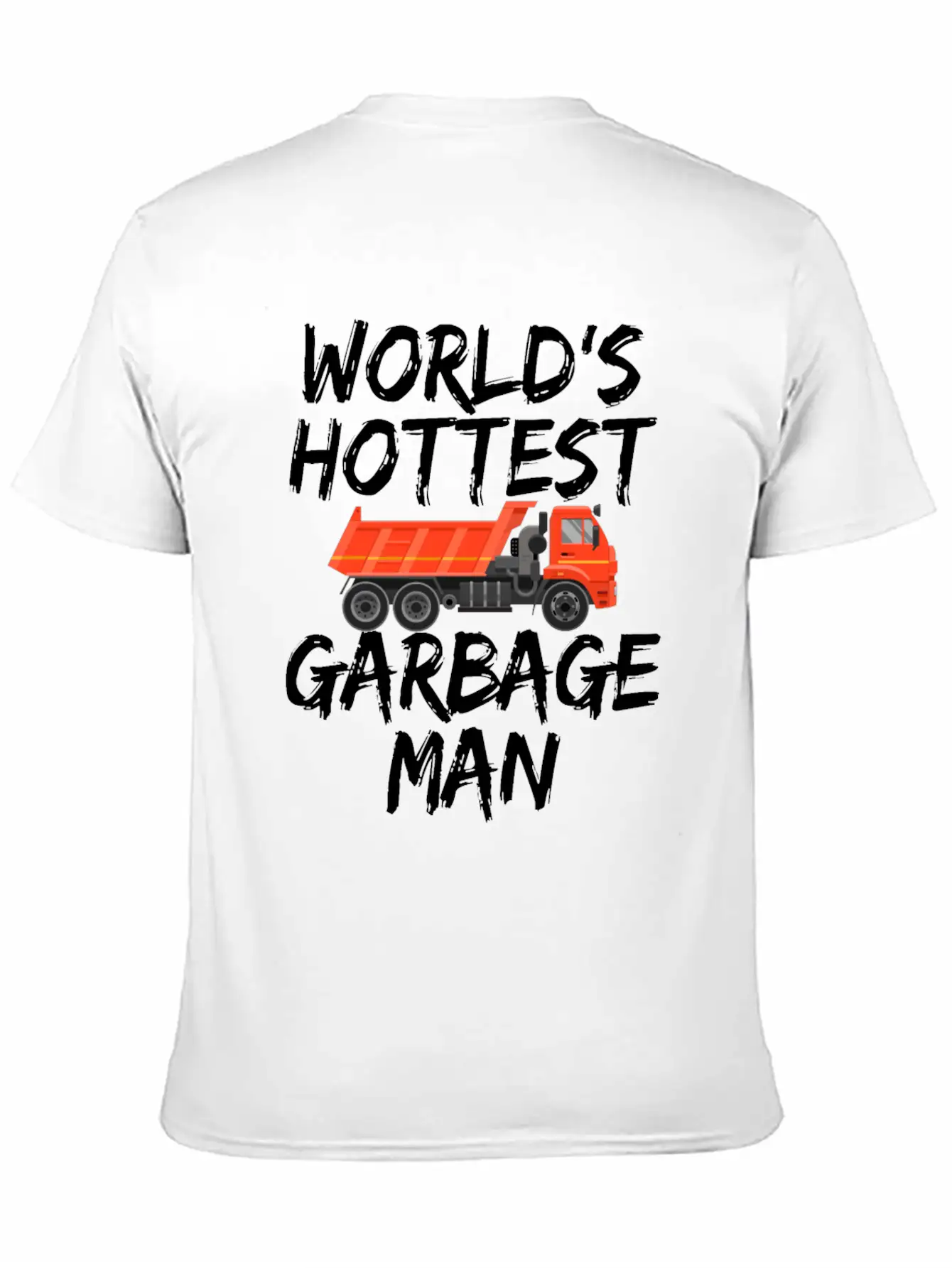 World's Hottest Garbage Man Truck Gifts Lovers Classic Cotton Tee – Unisex Comfort For Any Season