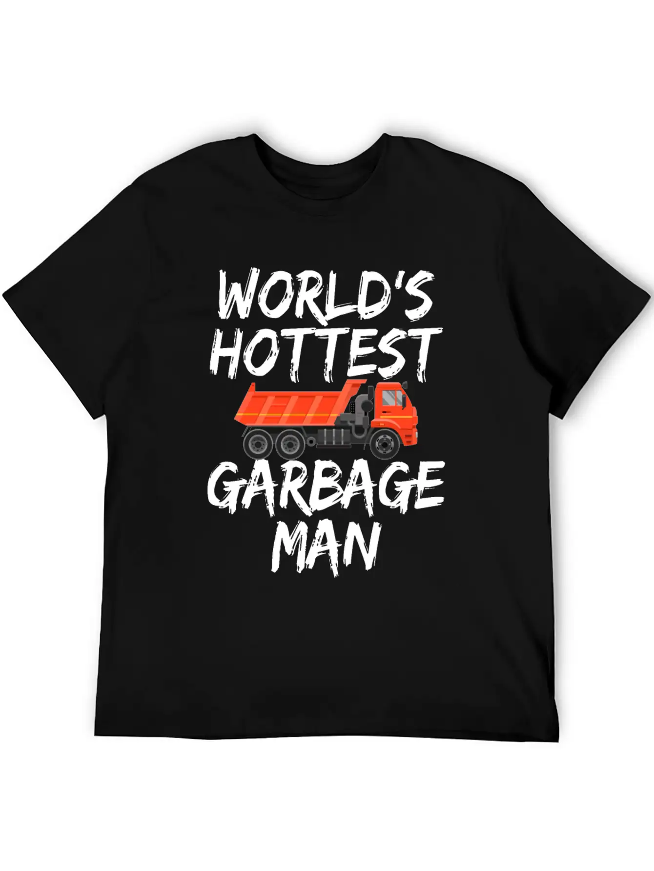 World's Hottest Garbage Man Truck Gifts Lovers Classic Cotton Tee – Unisex Comfort For Any Season