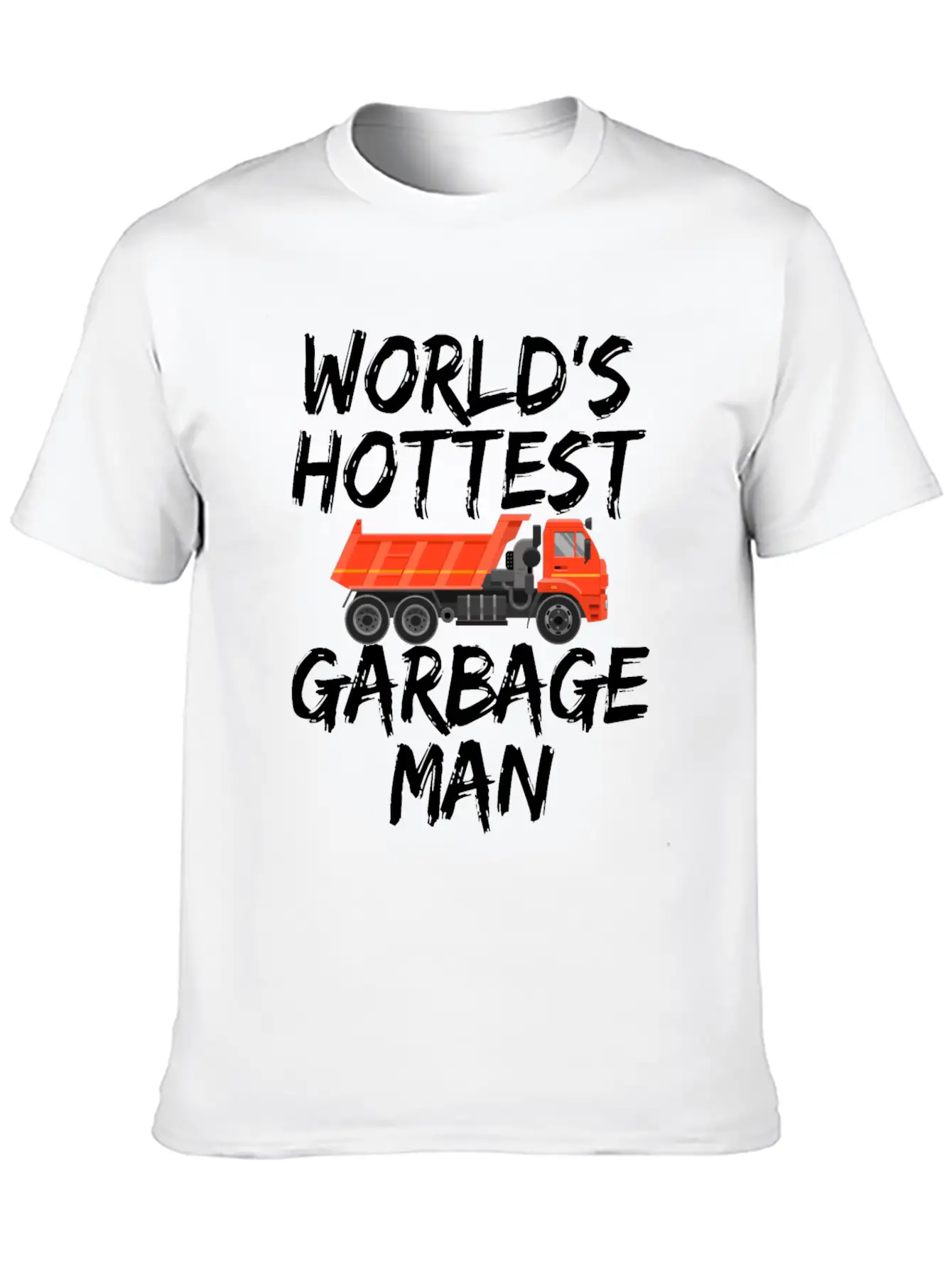 World's Hottest Garbage Man Truck Gifts Lovers Classic Cotton Tee – Unisex Comfort For Any Season