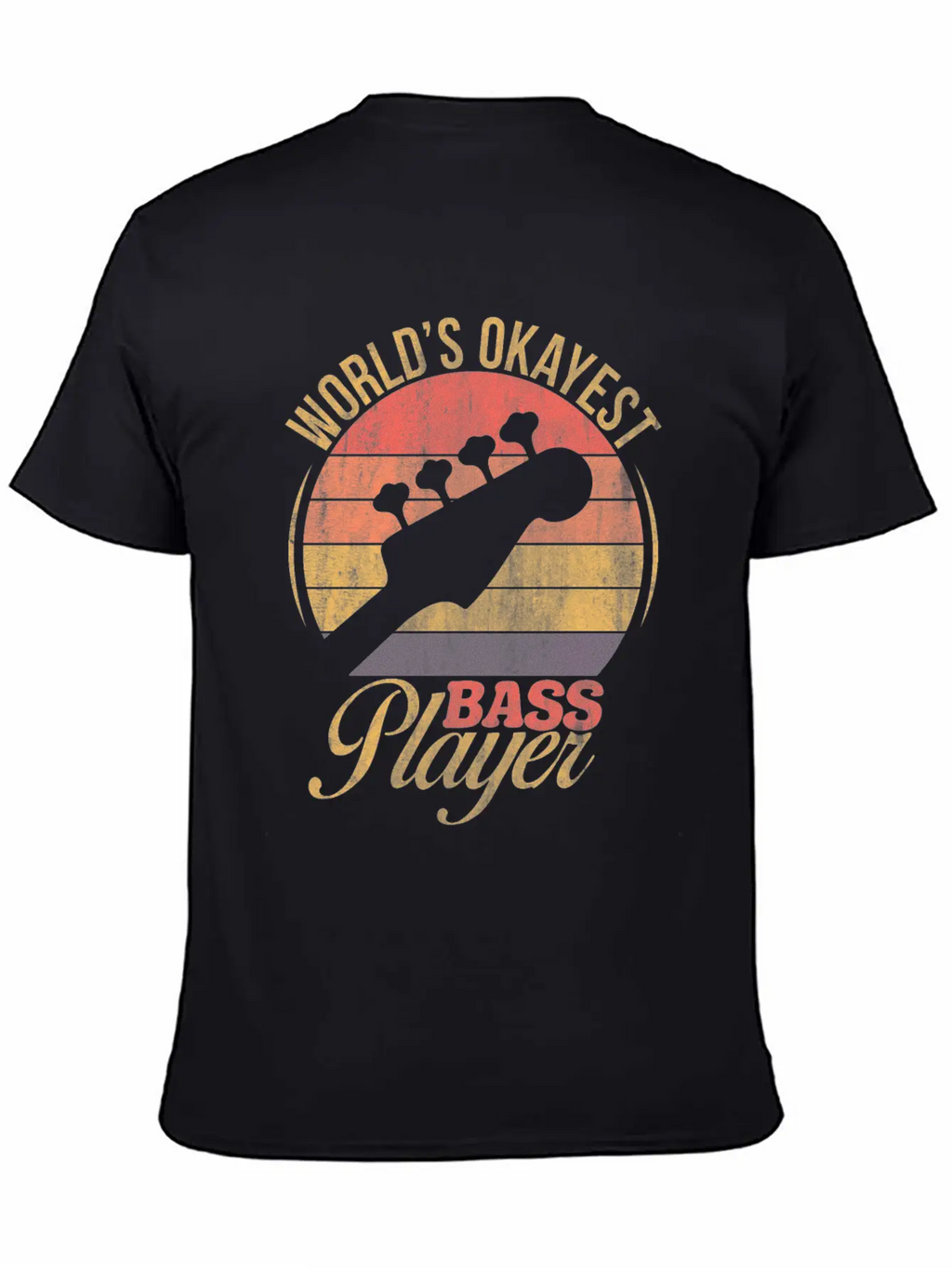 WORLD'S OKAYEST BASS PLAYER TSHIRT Basic Graphic T-Shirt – Daily Comfort In Soft Cotton