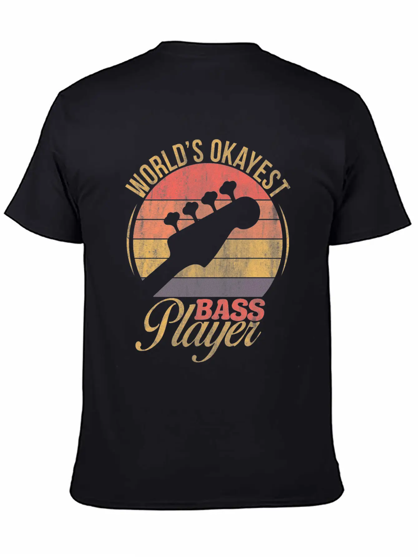 WORLD'S OKAYEST BASS PLAYER TSHIRT Basic Graphic T-Shirt – Daily Comfort In Soft Cotton