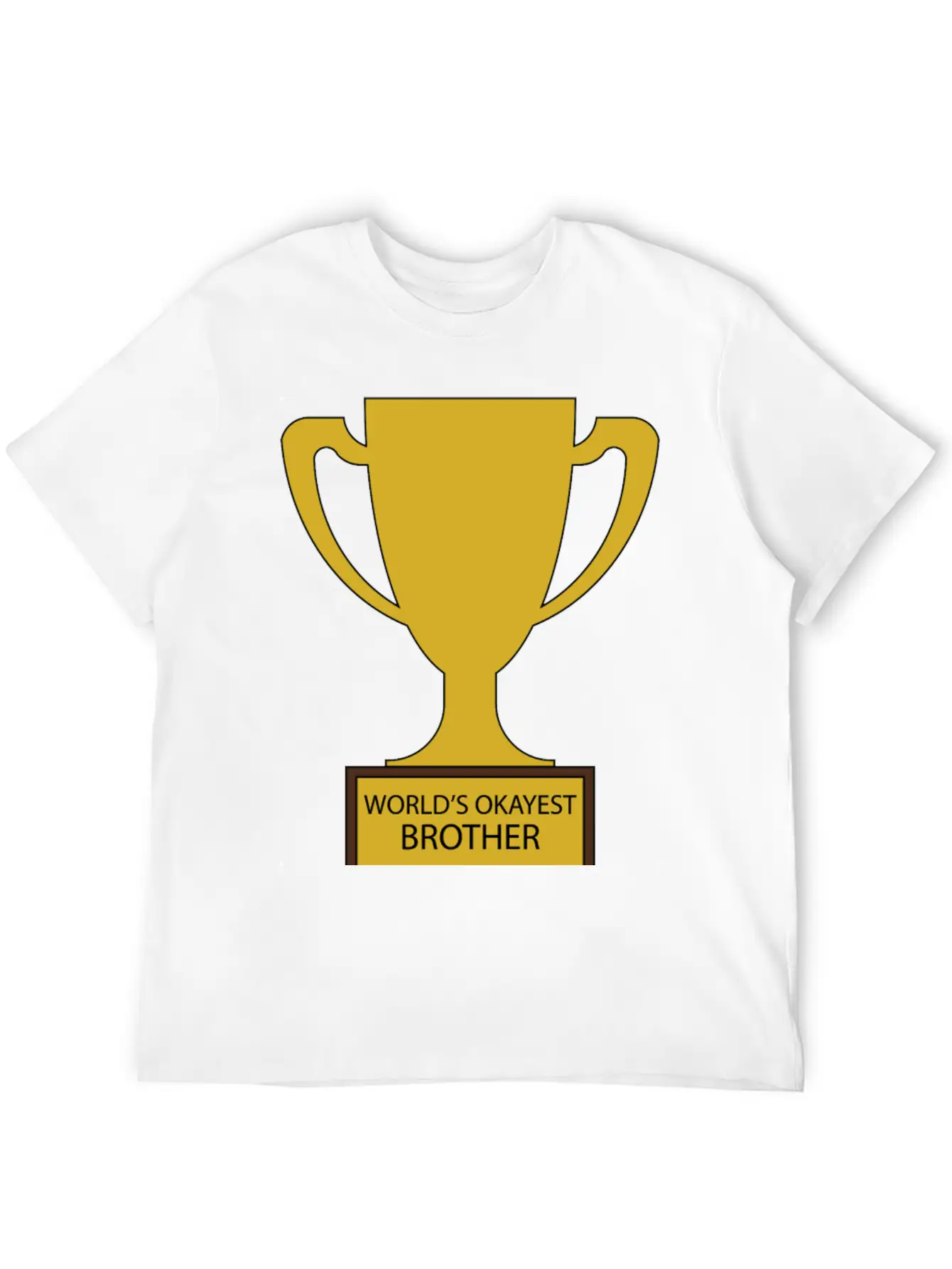 World's Okayest Brother Trophy Timeless Short Sleeve Tee – Comfy And Minimalist Design