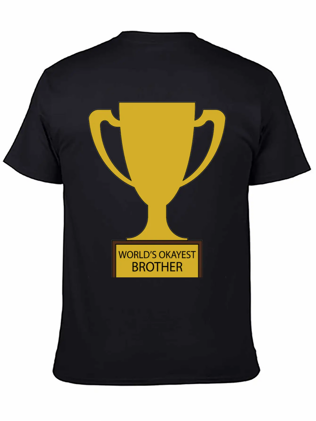 World's Okayest Brother Trophy Timeless Short Sleeve Tee – Comfy And Minimalist Design