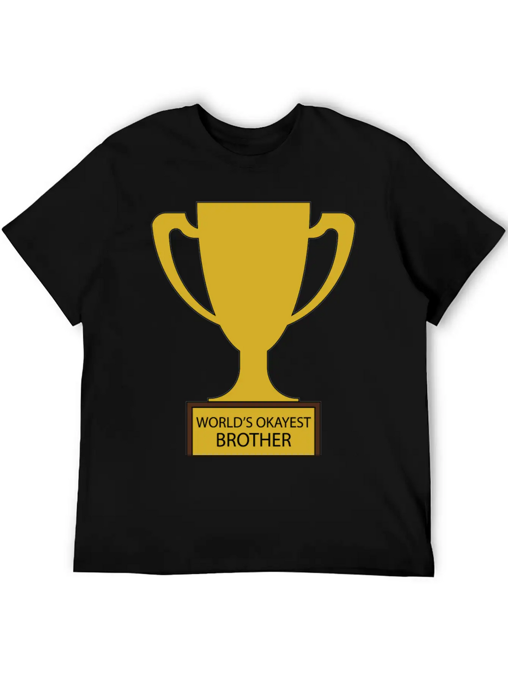 World's Okayest Brother Trophy Timeless Short Sleeve Tee – Comfy And Minimalist Design