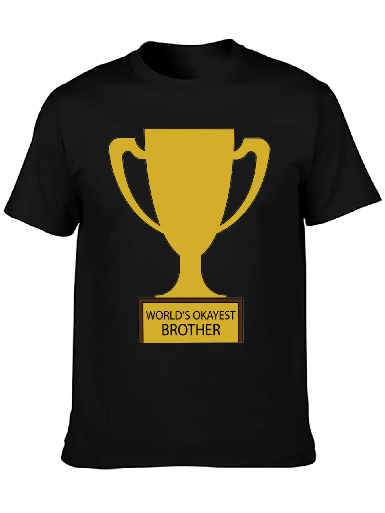 World's Okayest Brother Trophy Timeless Short Sleeve Tee – Comfy And Minimalist Design