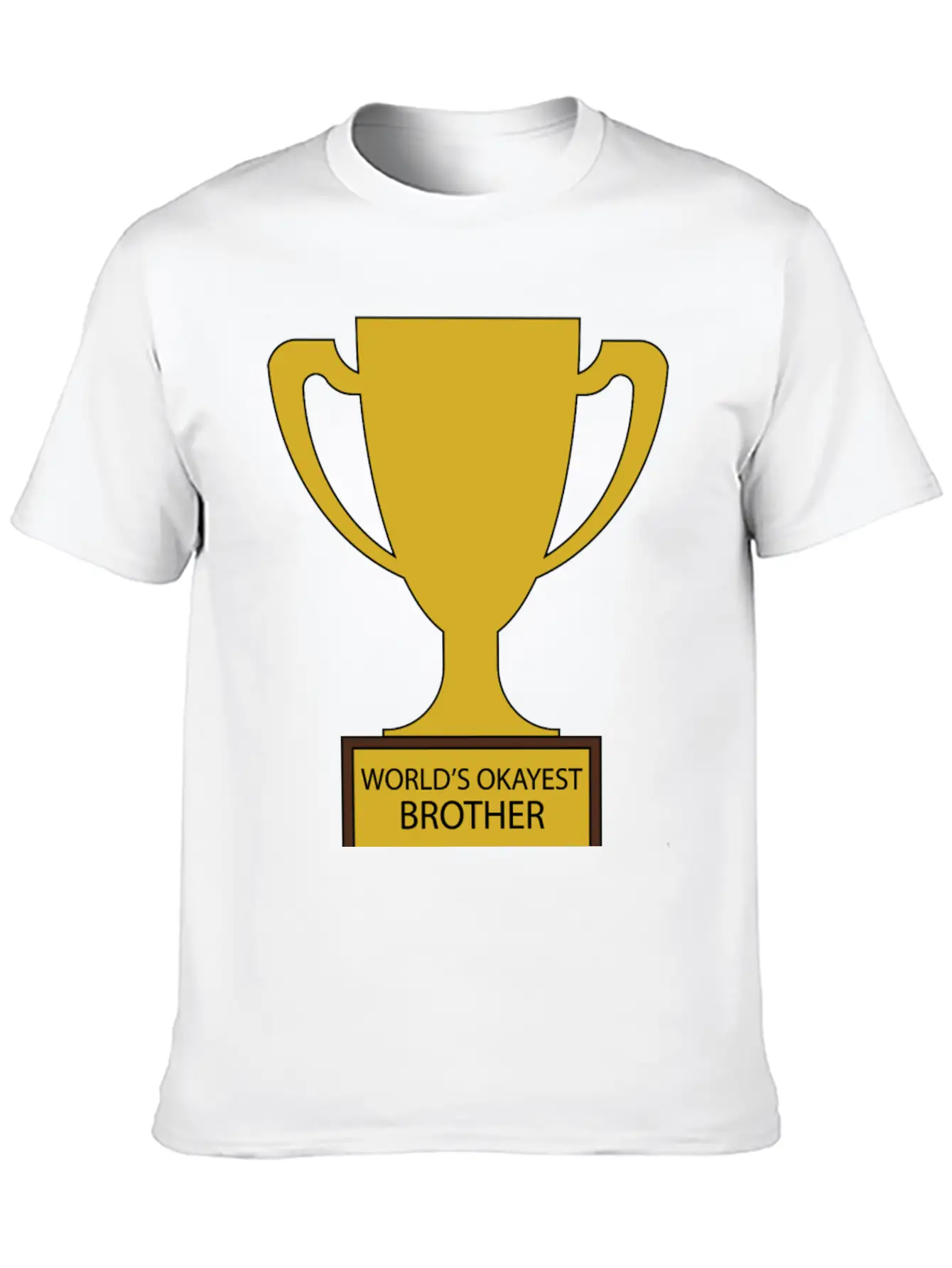 World's Okayest Brother Trophy Timeless Short Sleeve Tee – Comfy And Minimalist Design
