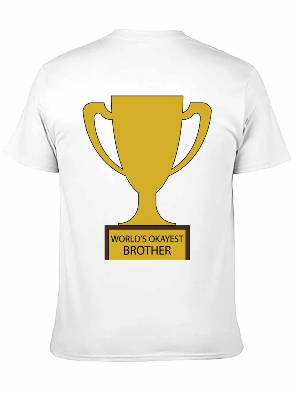 World's Okayest Brother Trophy Timeless Short Sleeve Tee – Comfy And Minimalist Design