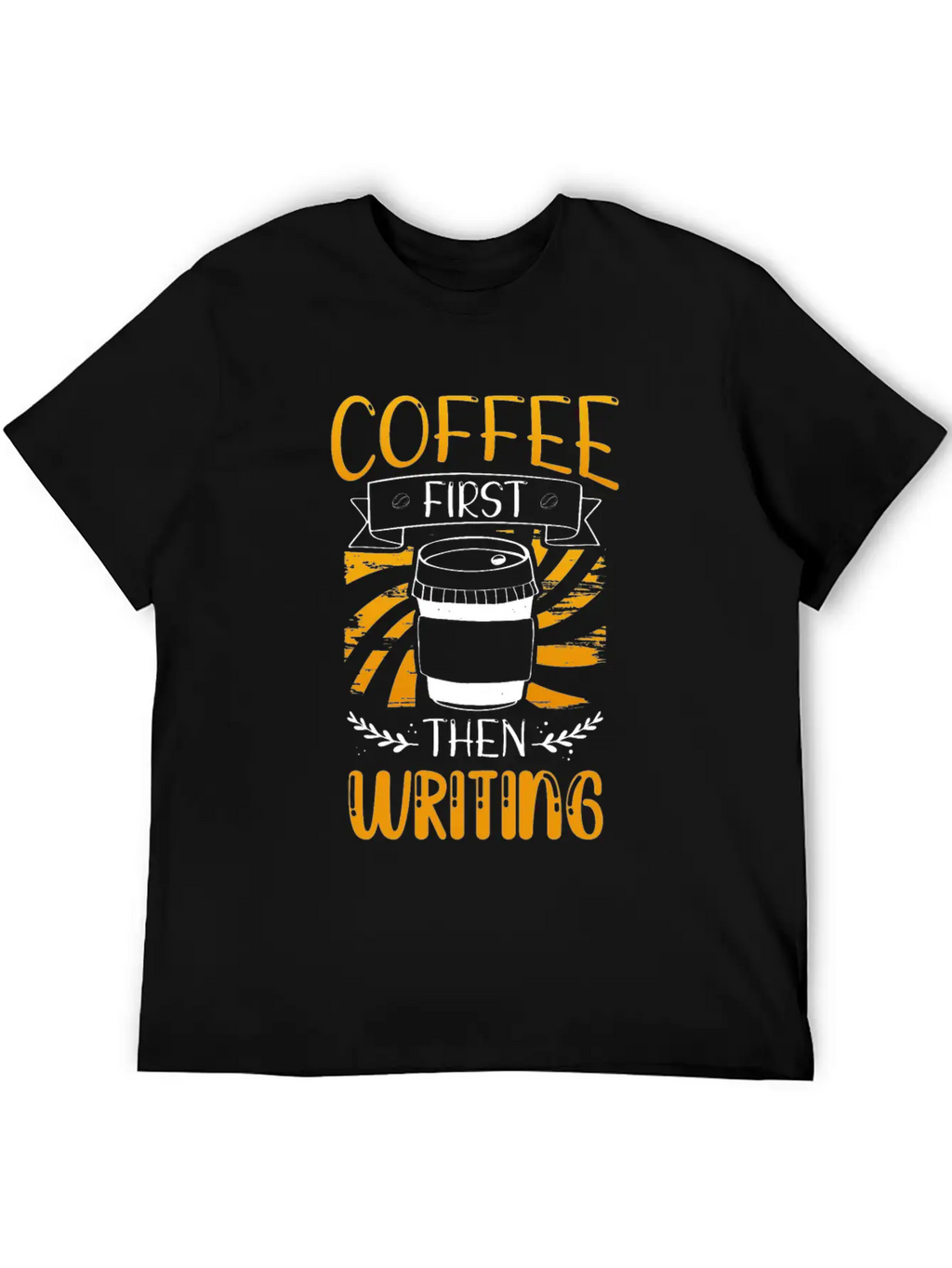 Writer Gift Coffee First Then Writing Classic Cotton Tee – Unisex Comfort For Any Season